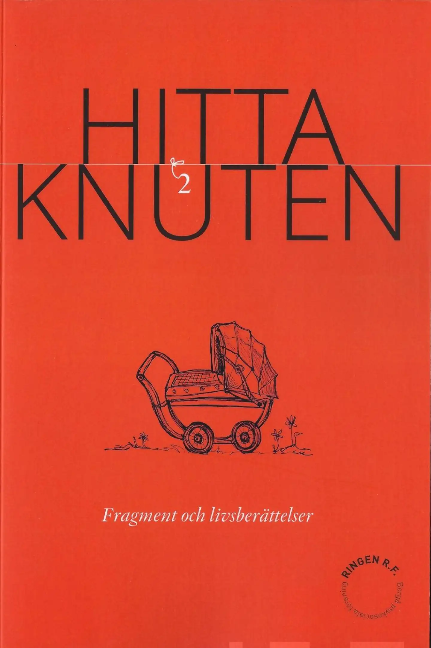Hitta knuten 2 - Fragment och livsberättelser
