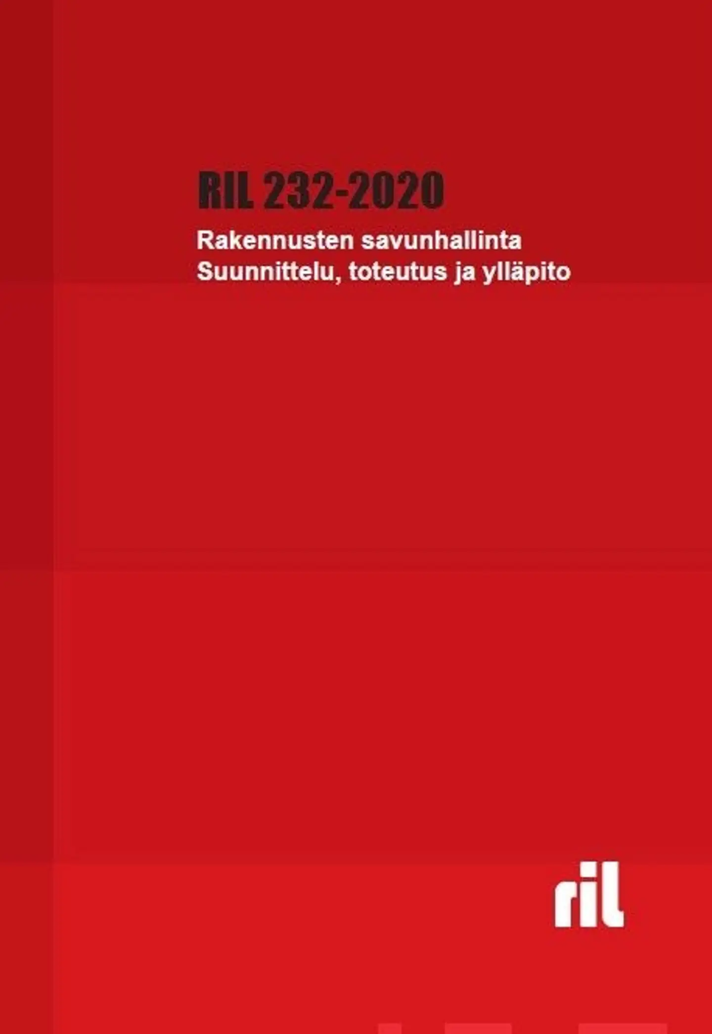 Rakennusten savunhallinta - Suunnittelu, toteutus ja ylläpito