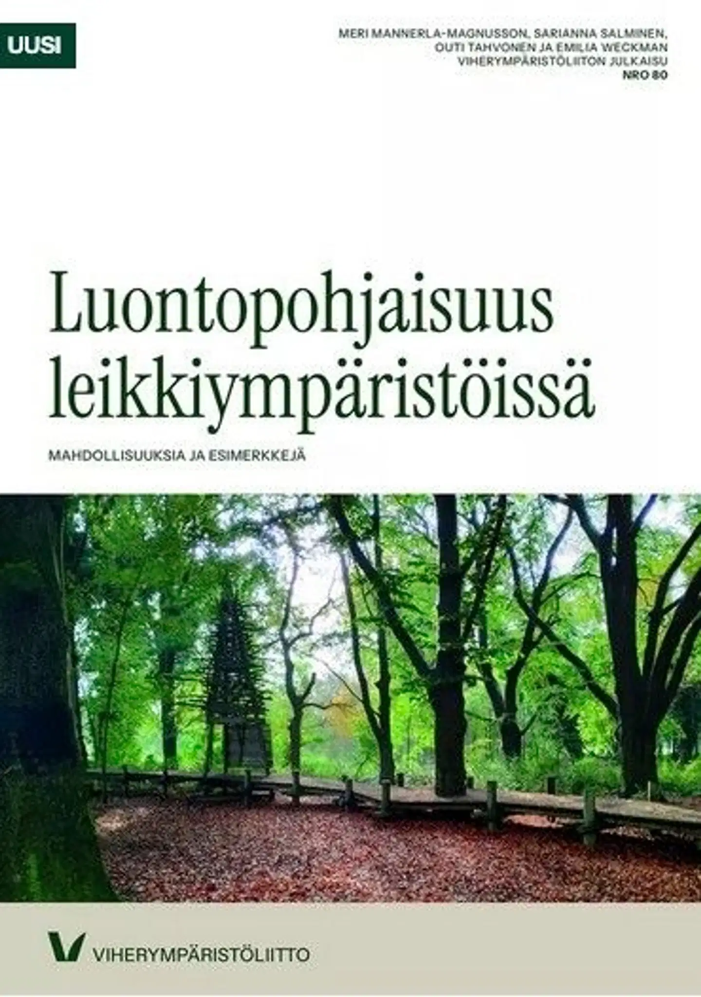 Mannerla-Magnusson, Luontopohjaisuus leikkiympäristöissä - Mahdollisuuksia ja esimerkkejä