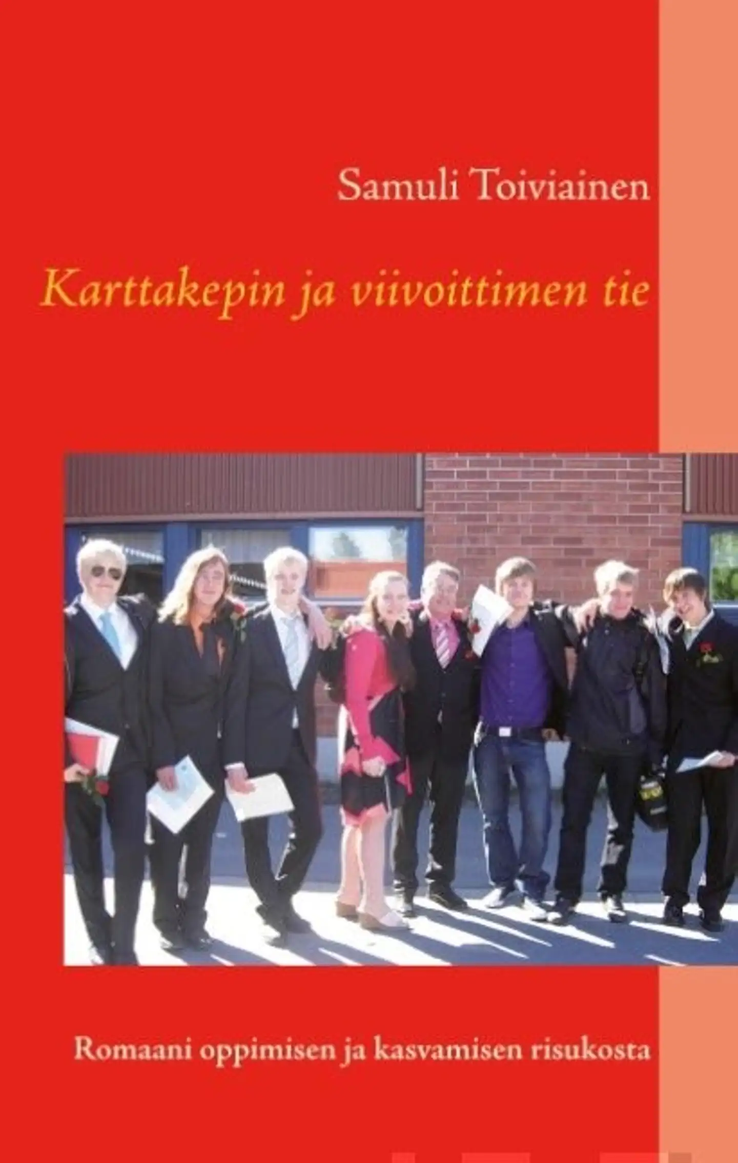 Toiviainen, Karttakepin ja viivoittimen tie - Romaani oppimisen ja kasvamisen risukosta