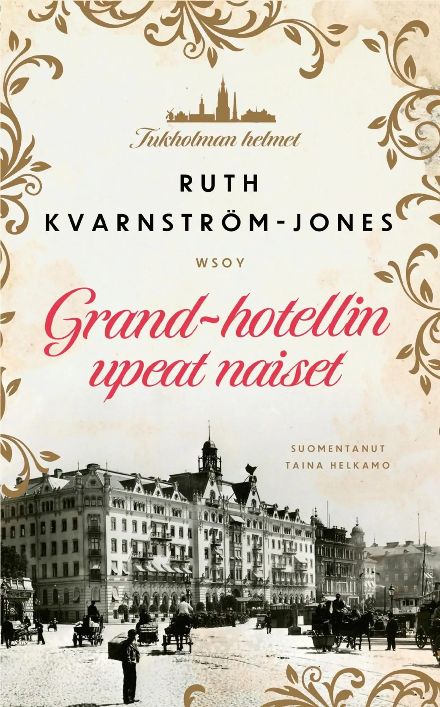 Kvarnström-Jones, Grand-hotellin upeat naiset
