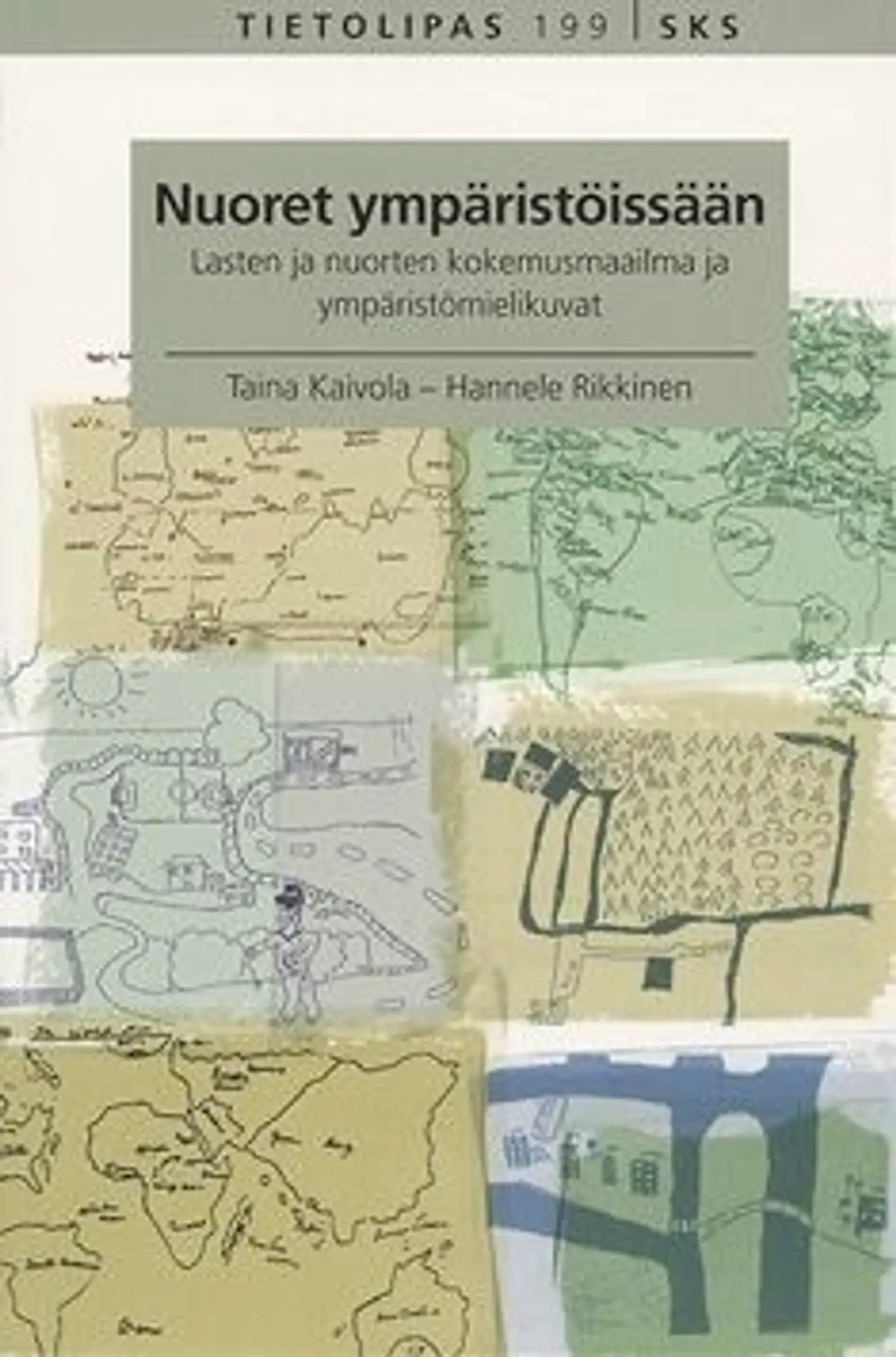 Kaivola, Nuoret ympäristöissään - lasten ja nuorten kokemusmaailma ja ympäristömielikuvat