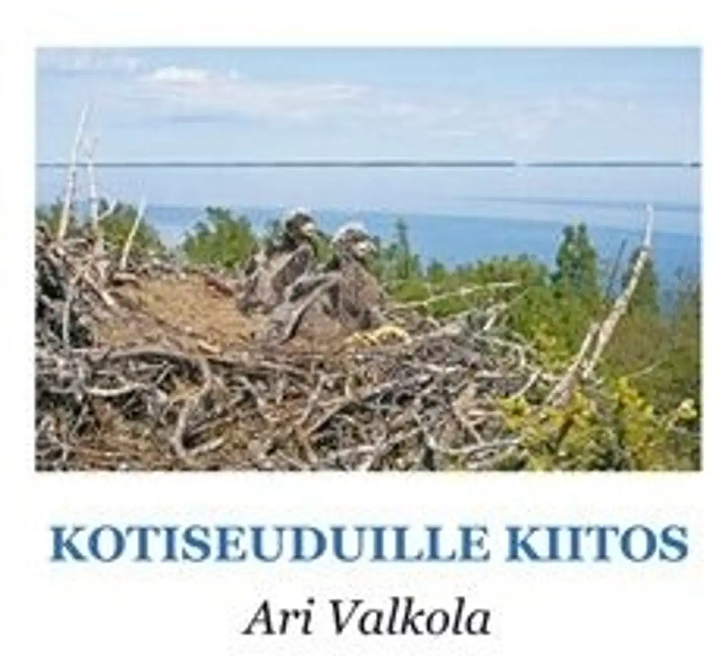 Valkola, Kotiseuduille kiitos