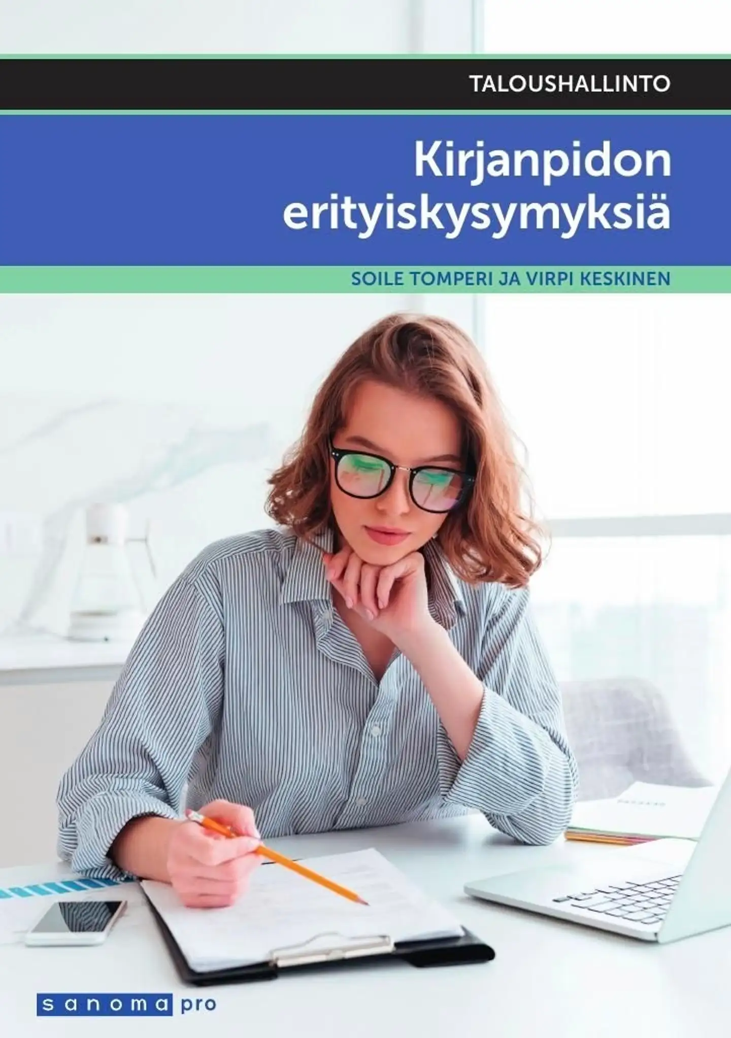 Tomperi, Taloushallinto Kirjanpidon erityiskysymyksiä