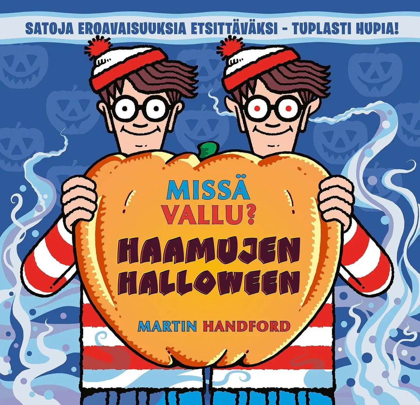 Handford, Missä Vallu? Haamujen halloween