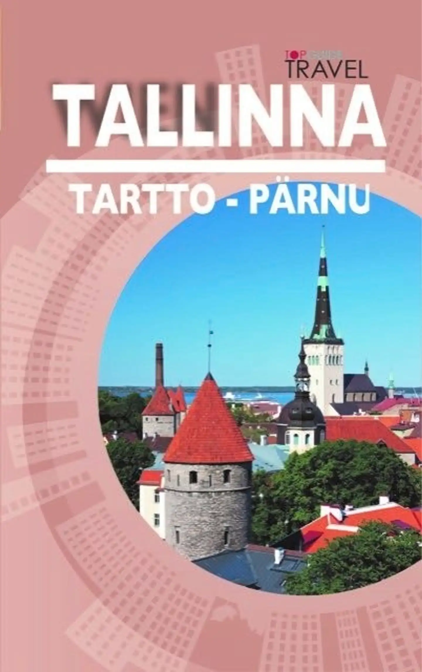 Tallinna, Tartto ja Pärnu