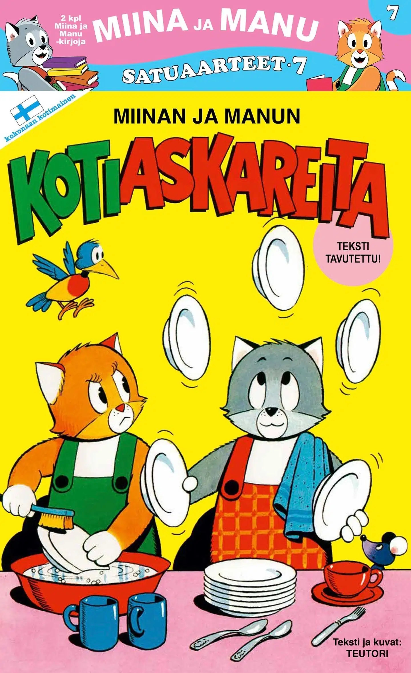 Teutori, Miina ja Manu Satuaarteet 7