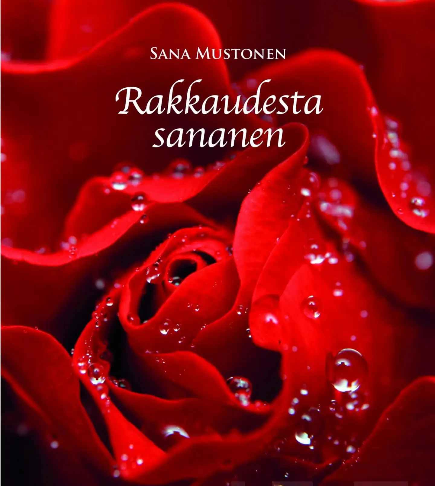 Mustonen, Rakkaudesta sananen