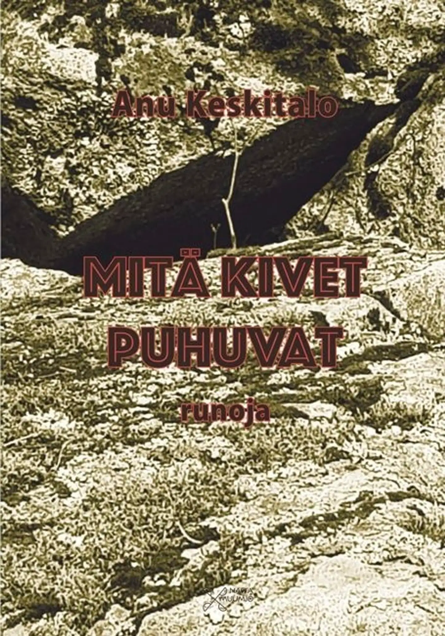 Keskitalo, Mitä kivet puhuvat? - Runoja