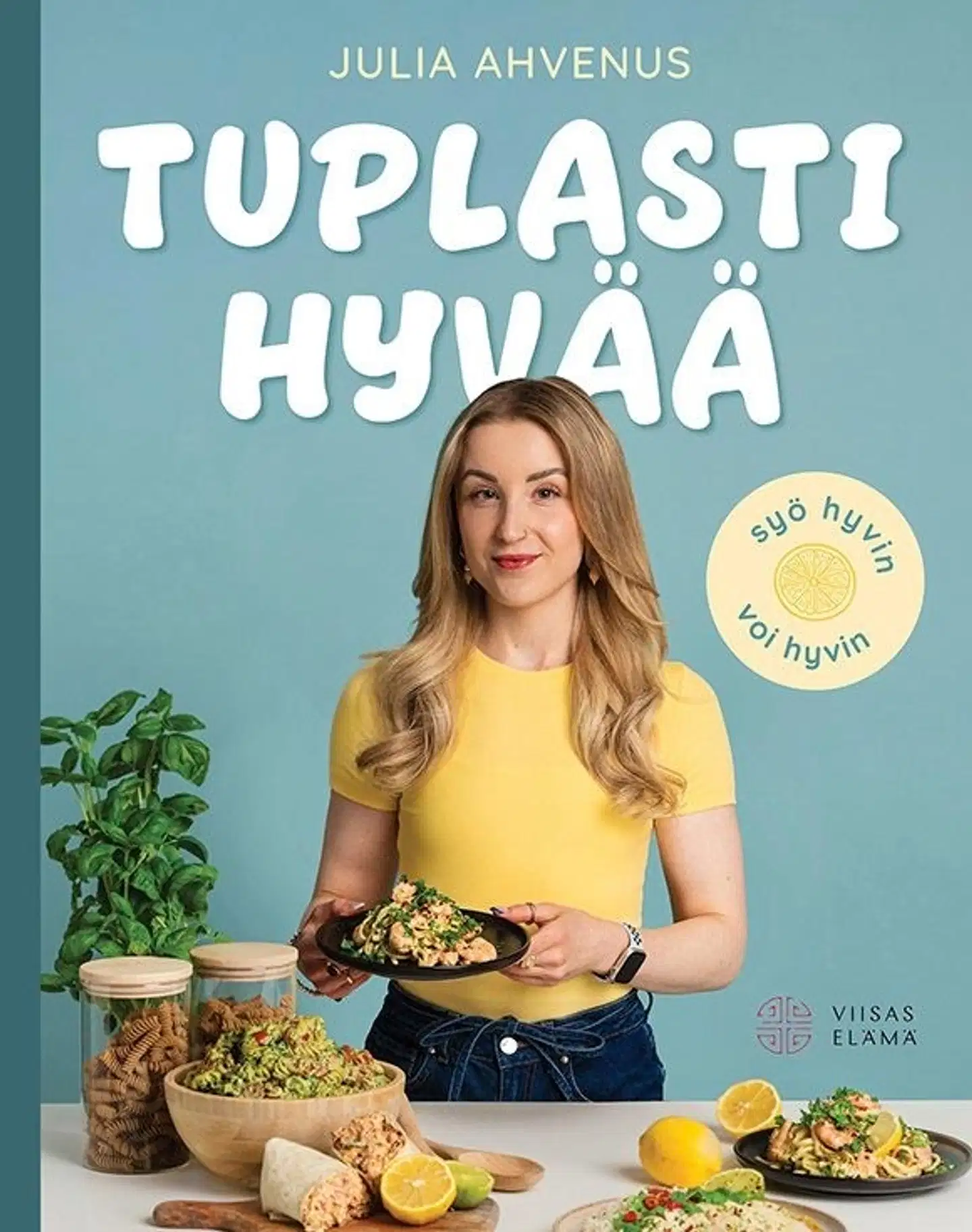 Ahvenus, Tuplasti hyvää - Syö hyvin, voi hyvin.