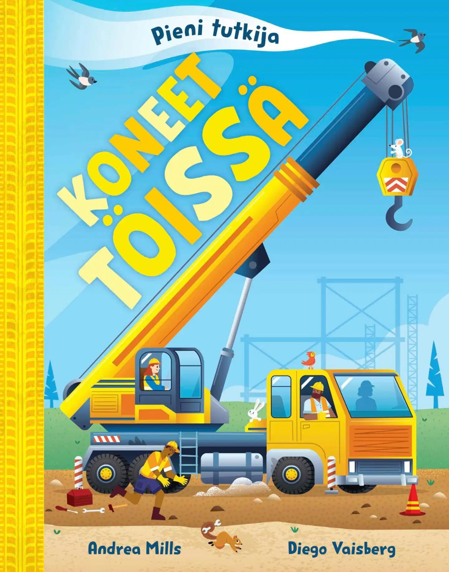 Koneet töissä - Pieni tutkija