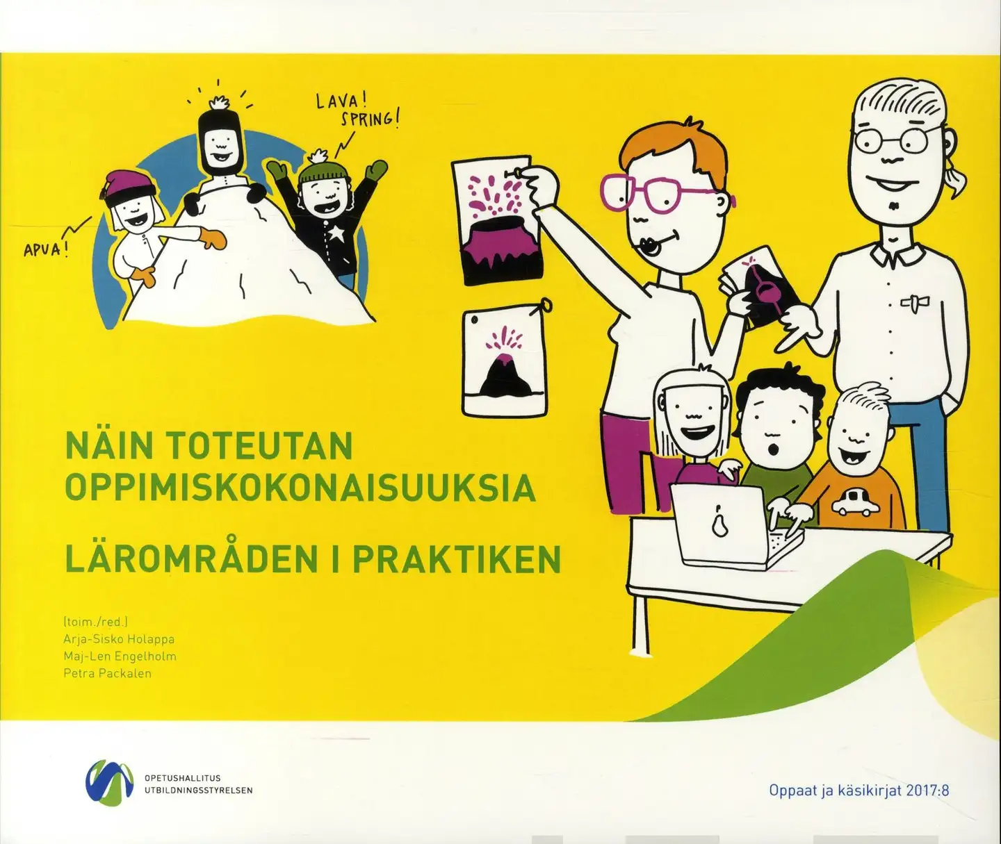 Näin toteutan oppimiskokonaisuuksia - Lärområden i praktiken