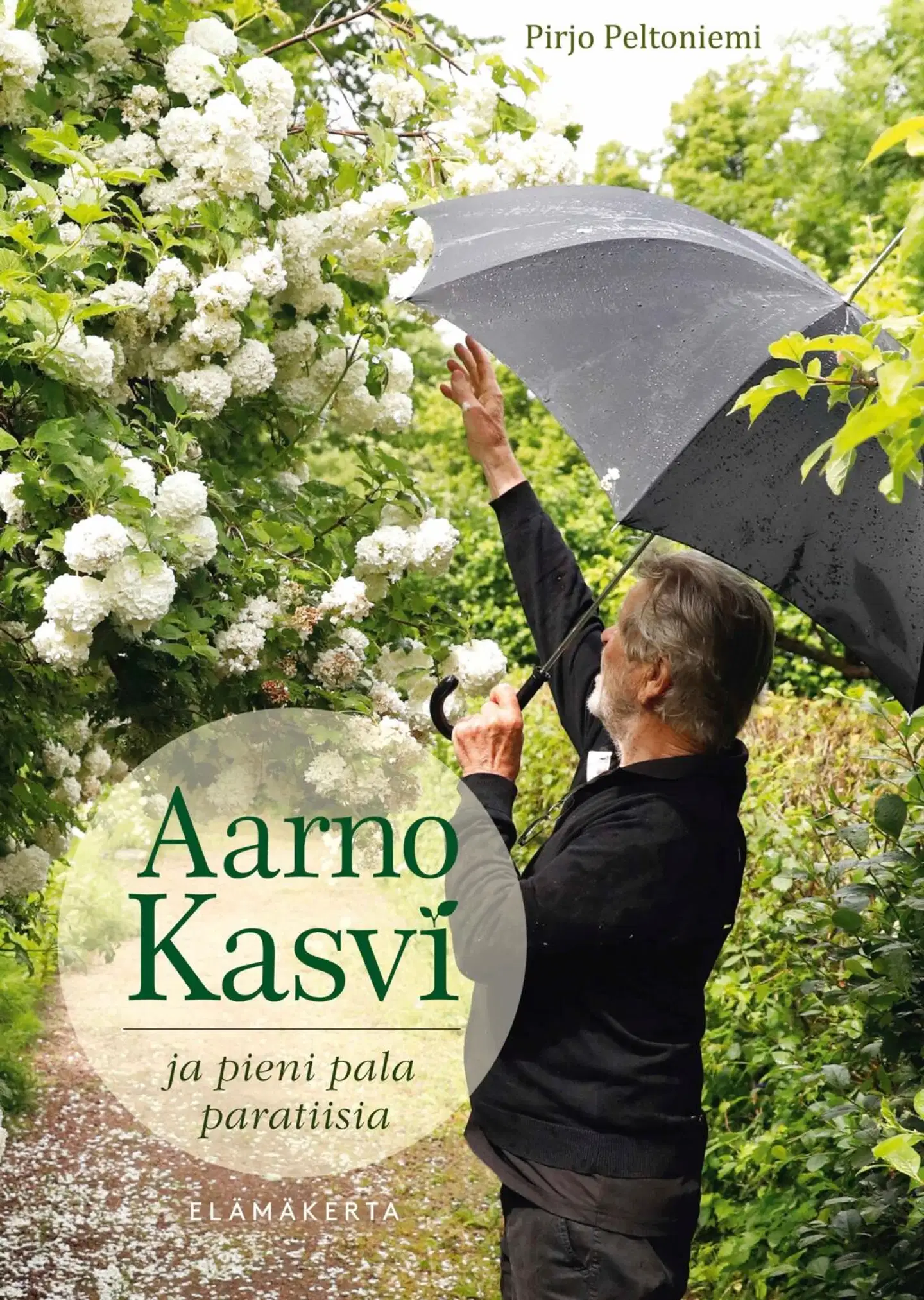 Peltoniemi, Aarno Kasvi - Ja pieni pala paratiisia