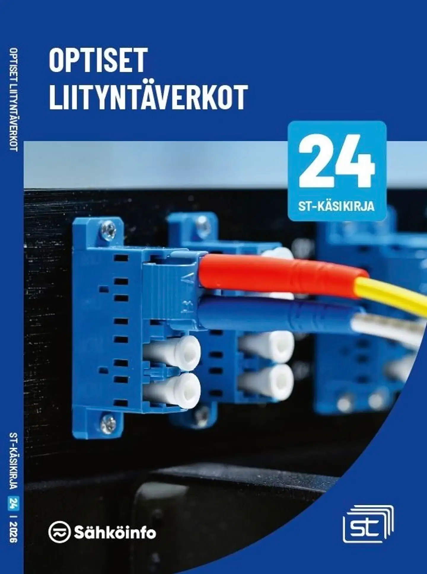 Koivisto, Optiset liityntäverkot - ST-käsikirja 24