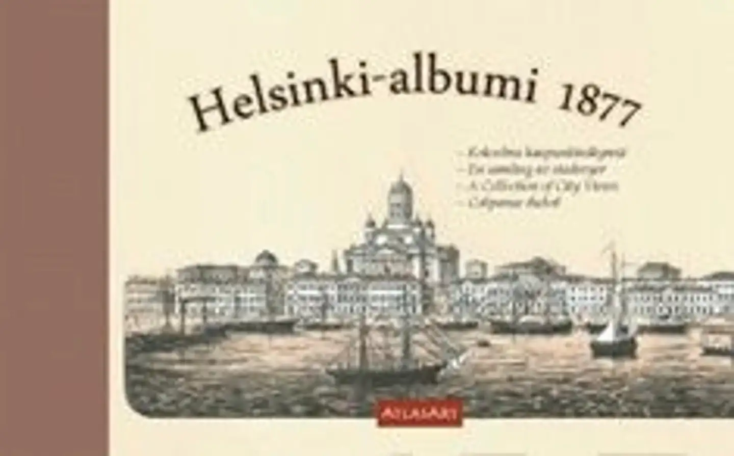 Helsinki-albumi 1877 - kokoelma kaupunkinäkymiä