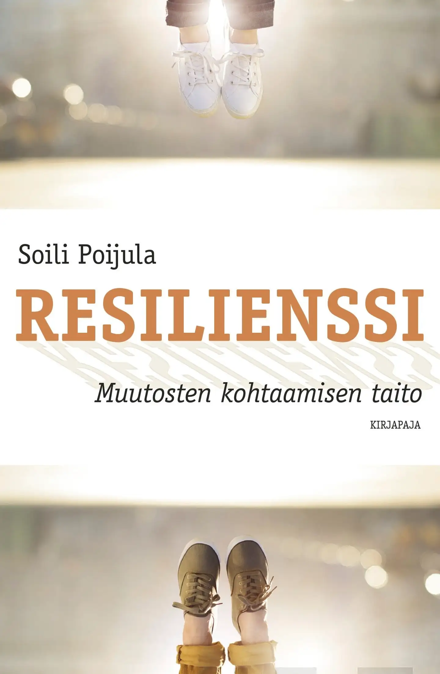 Poijula, Resilienssi - Muutosten kohtaamisen taito