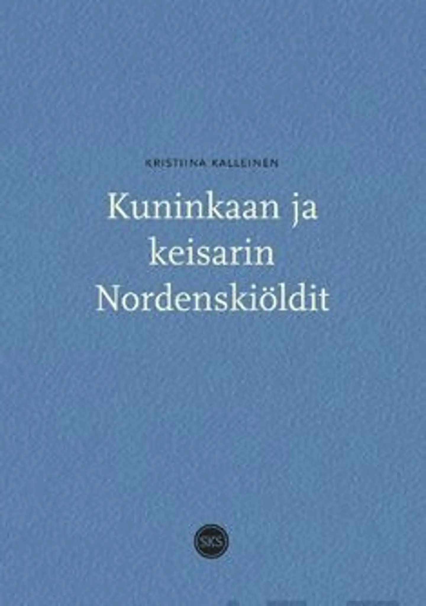 Kalleinen, Kuninkaan ja keisarin Nordenskiöldit