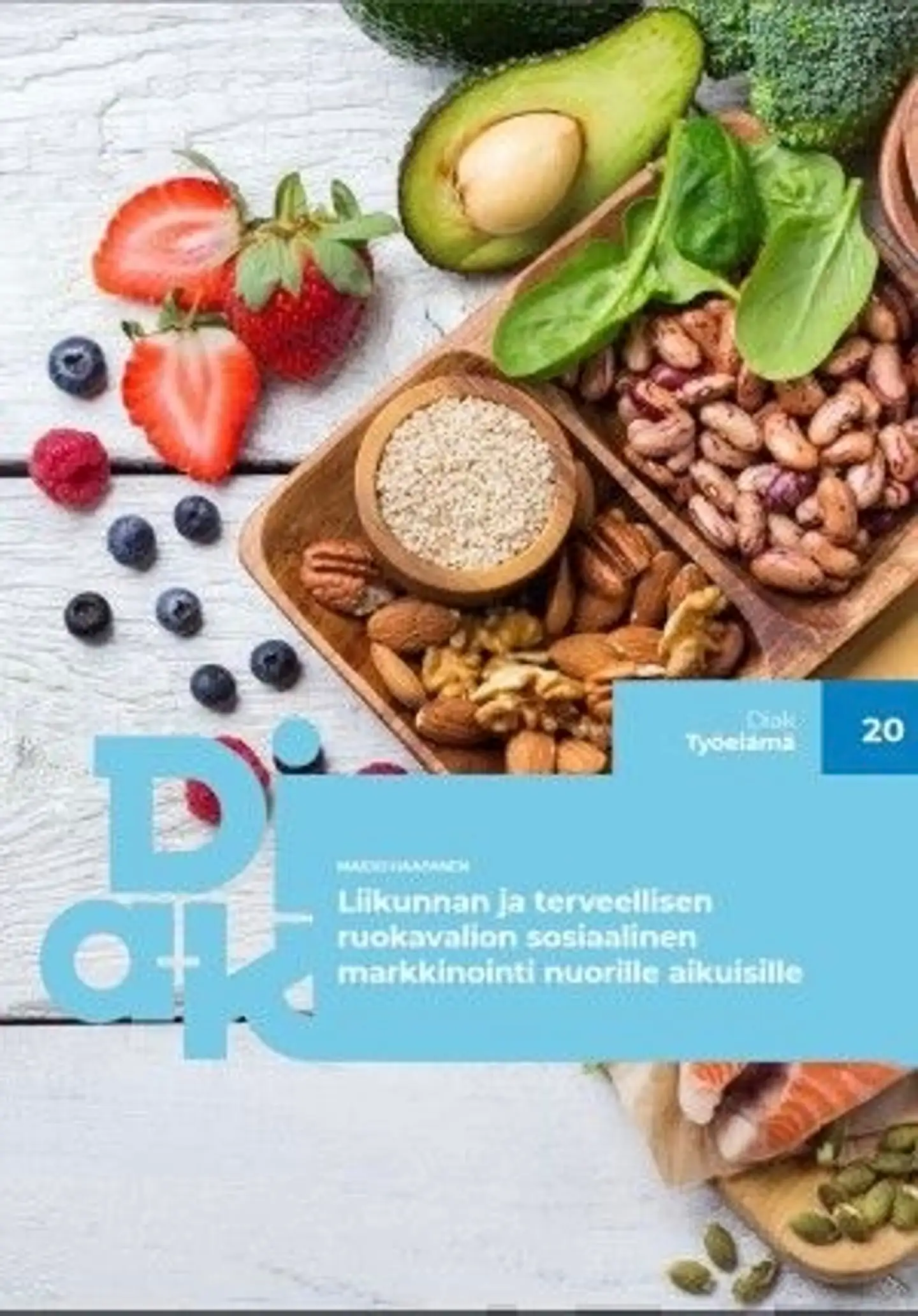 Haapanen, Liikunnan ja terveellisen ruokavalion sosiaalinen markkinointi nuorille aikuisille