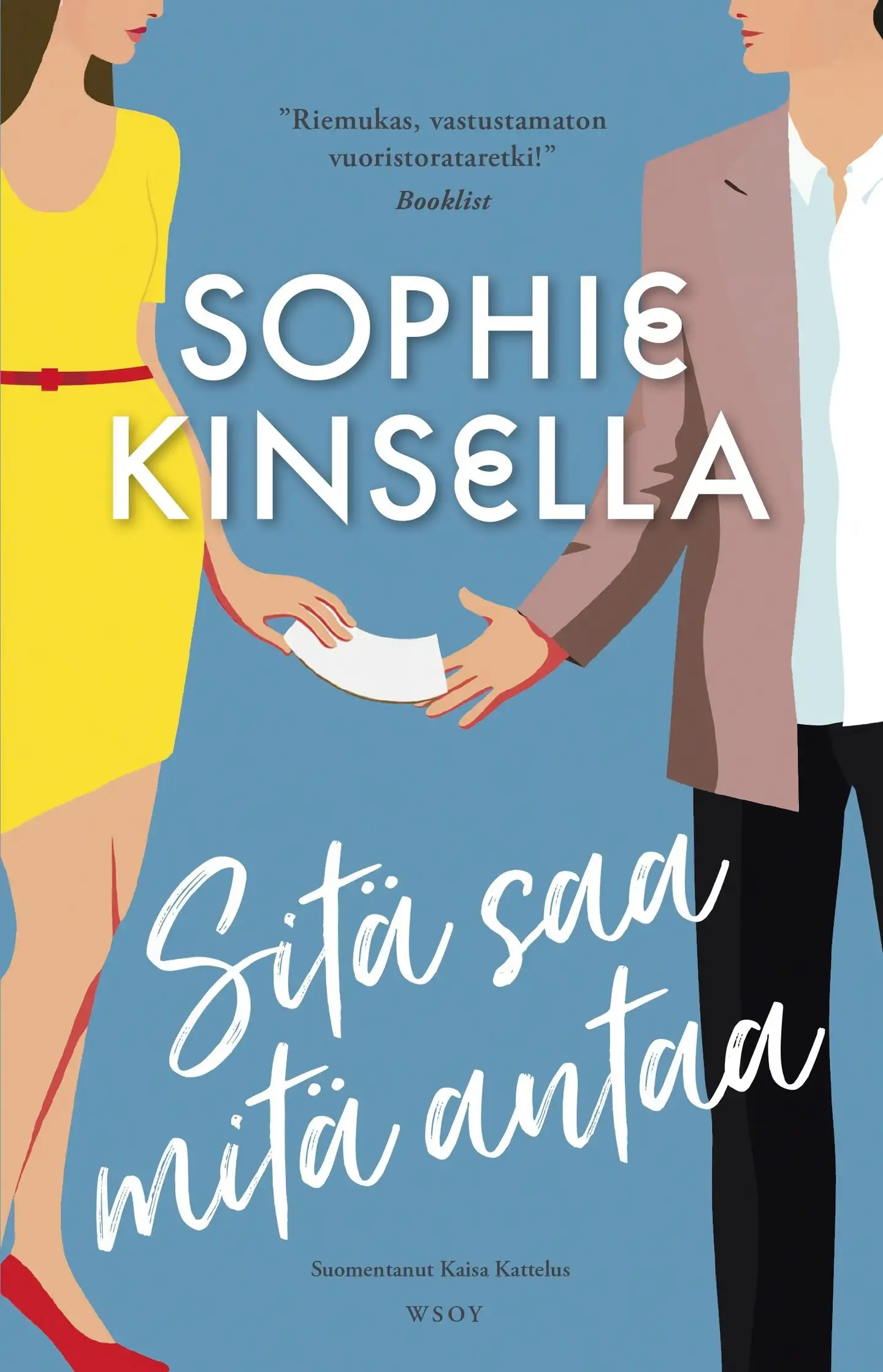 Kinsella, Sitä saa mitä antaa