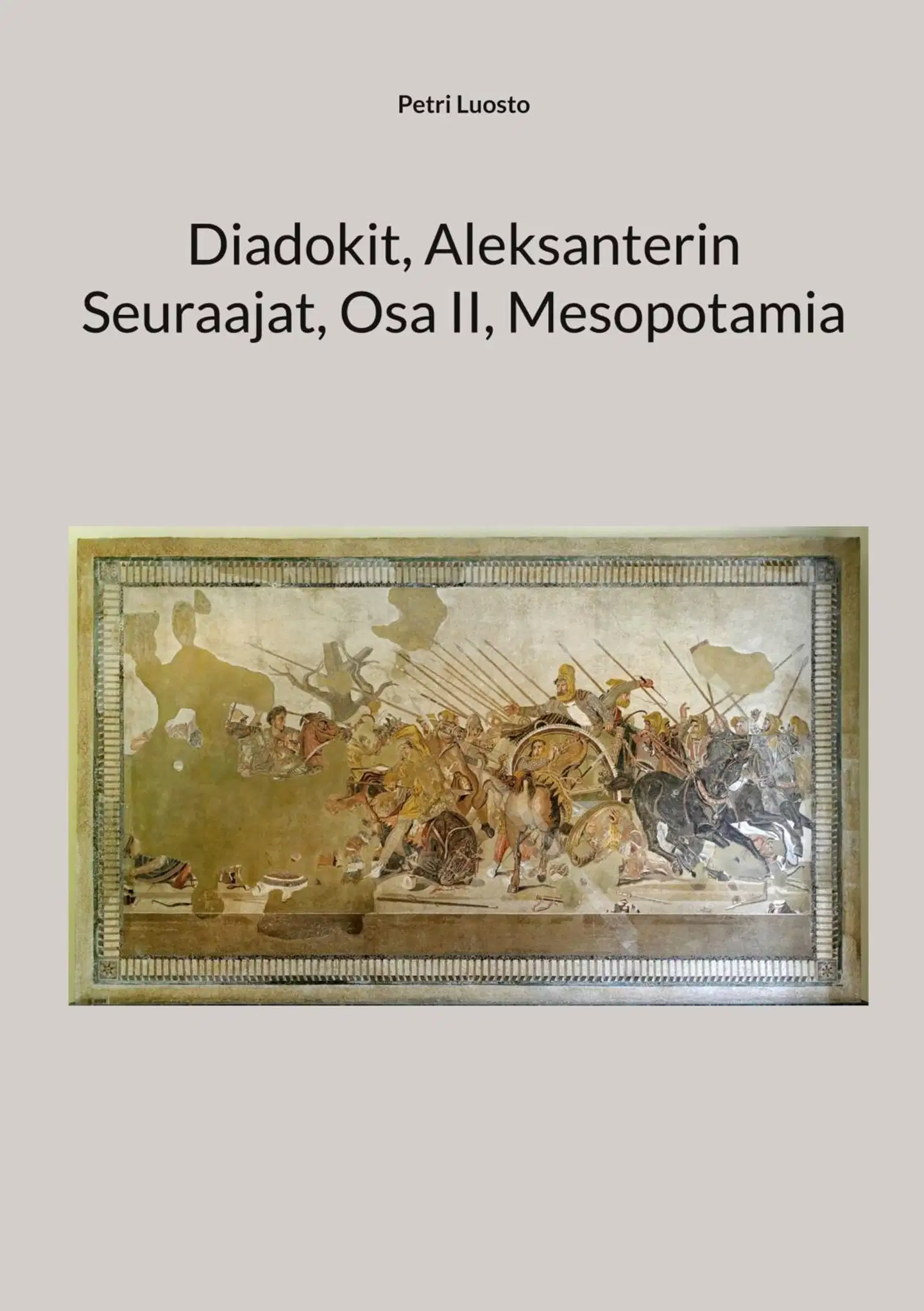Luosto, Diadokit, Aleksanterin Seuraajat, Osa II, Mesopotamia