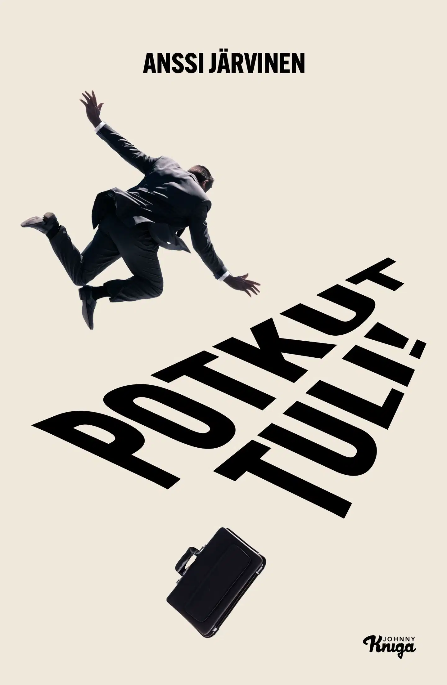 Järvinen, Potkut tuli!