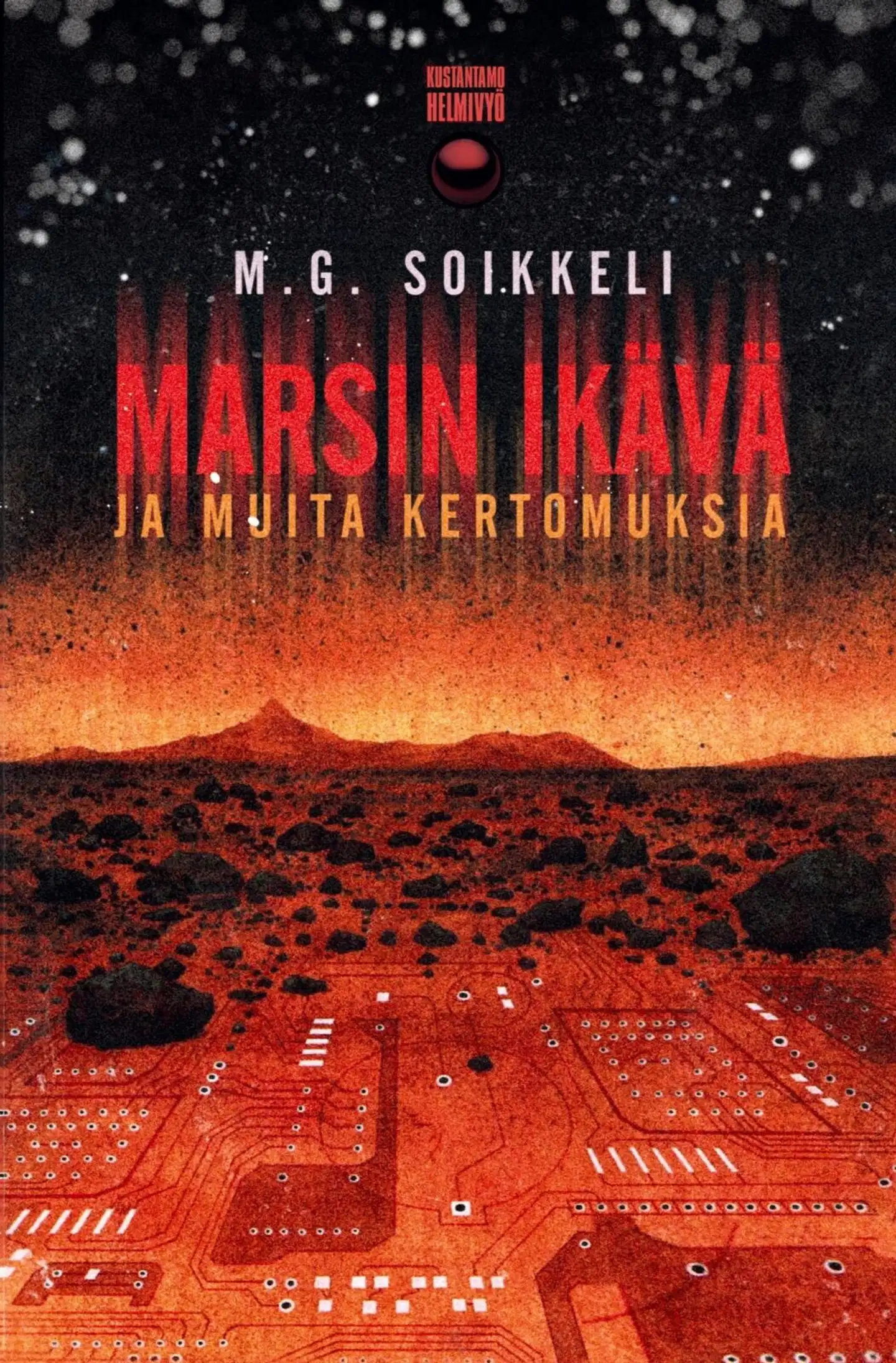 Soikkeli, Marsin ikävä - ja muita kertomuksia