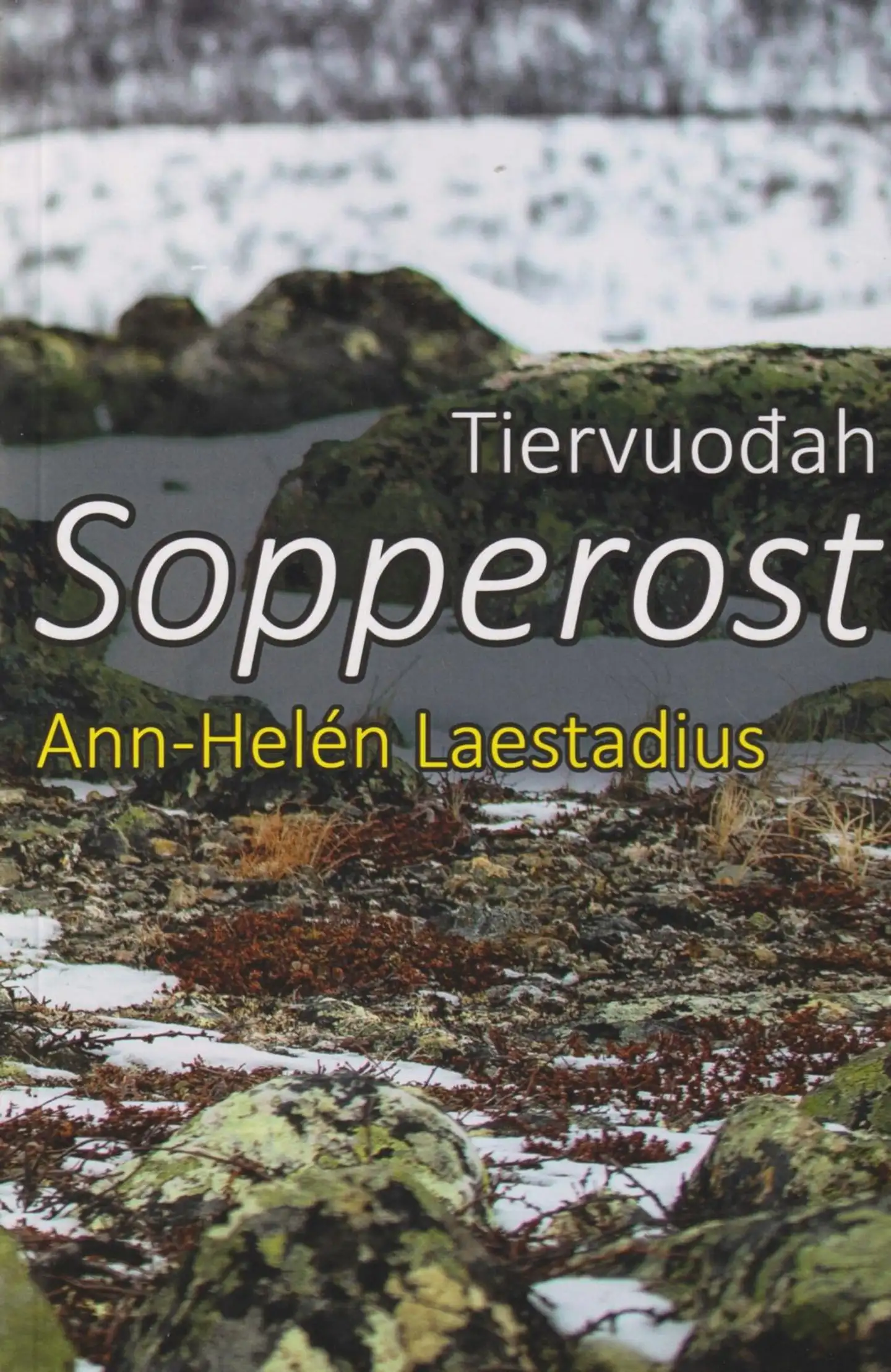 Laestadius, Tiervuođah Sopperost