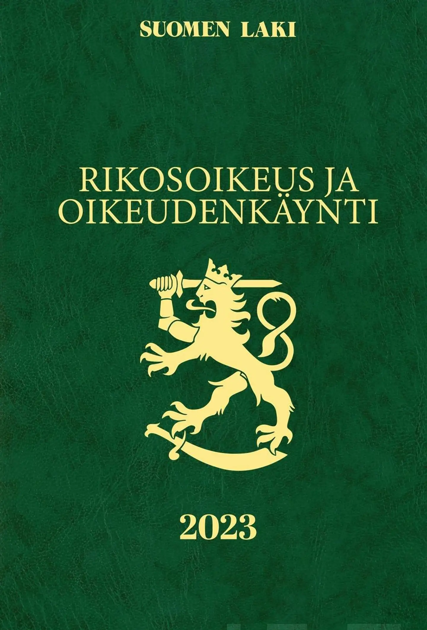 Rikosoikeus ja oikeudenkäynti 2023