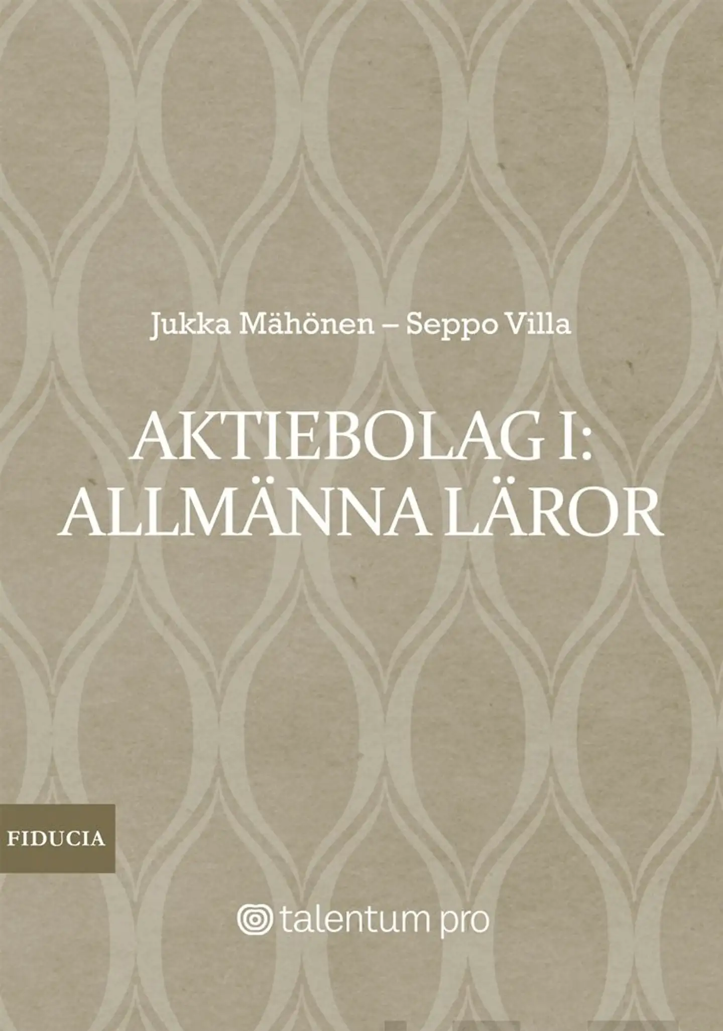 Mähönen, Aktiebolag I - Allmänna läror