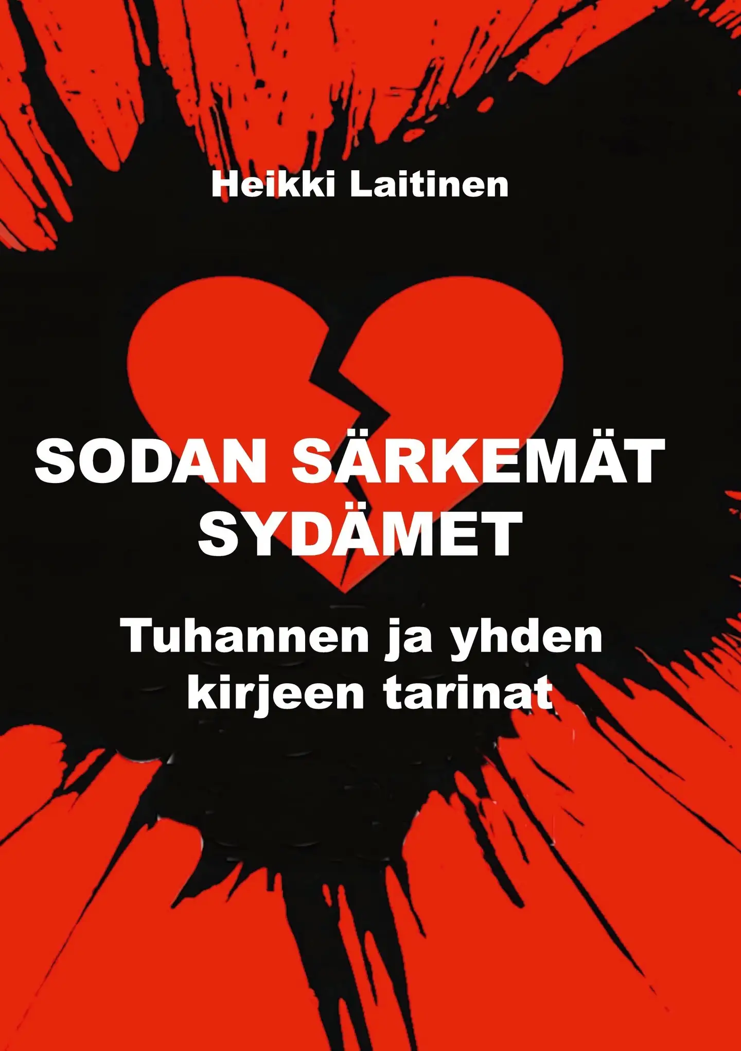 Laitinen, Sodan särkemät sydämet - Tuhannen ja yhden kirjeen tarinat
