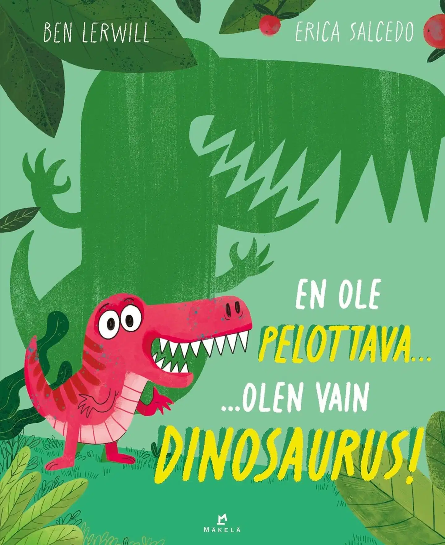 Lerwill, En ole pelottava... olen vain dinosaurus!