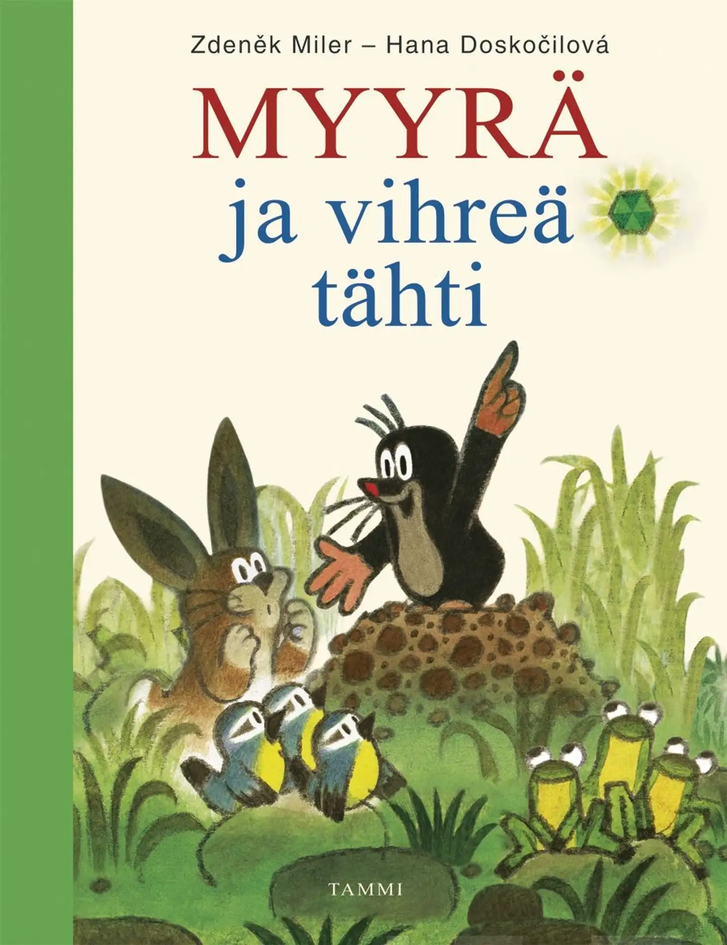 Doskocilova, Myyrä ja vihreä tähti