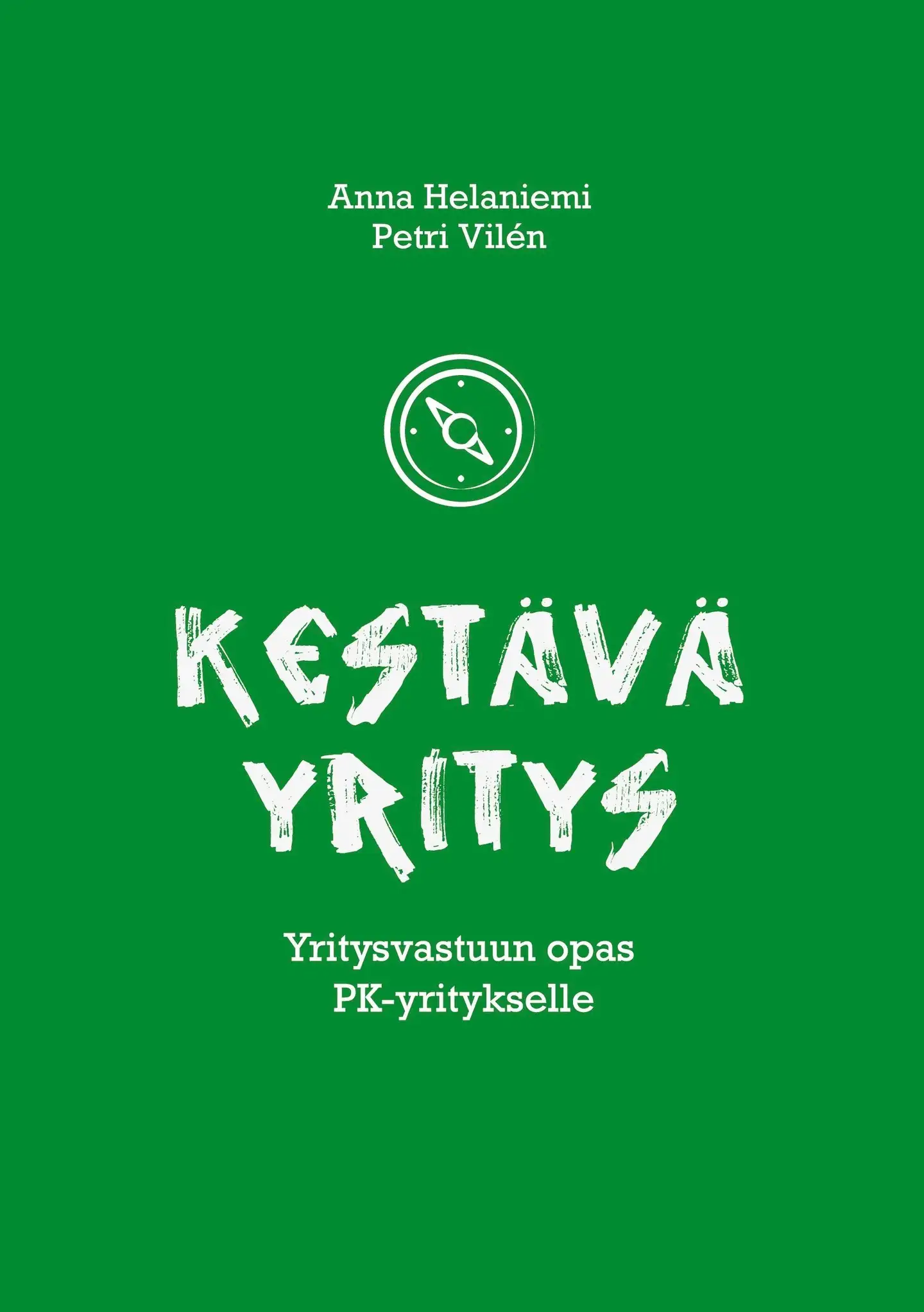 Helaniemi, Kestävä yritys - Yritysvastuun opas PK-yritykselle
