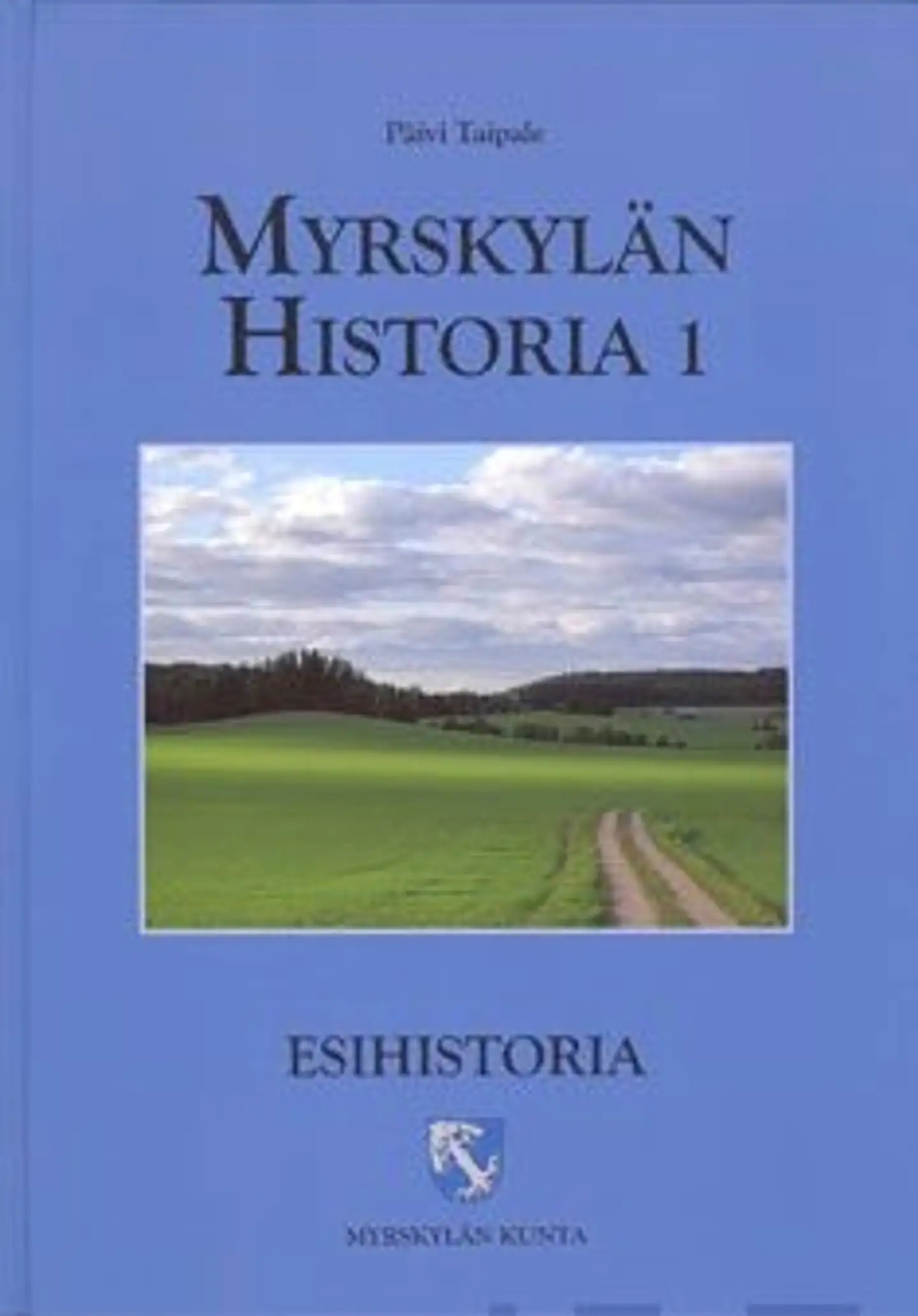 Taipale, Myrskylän historia 1 - esihistoria