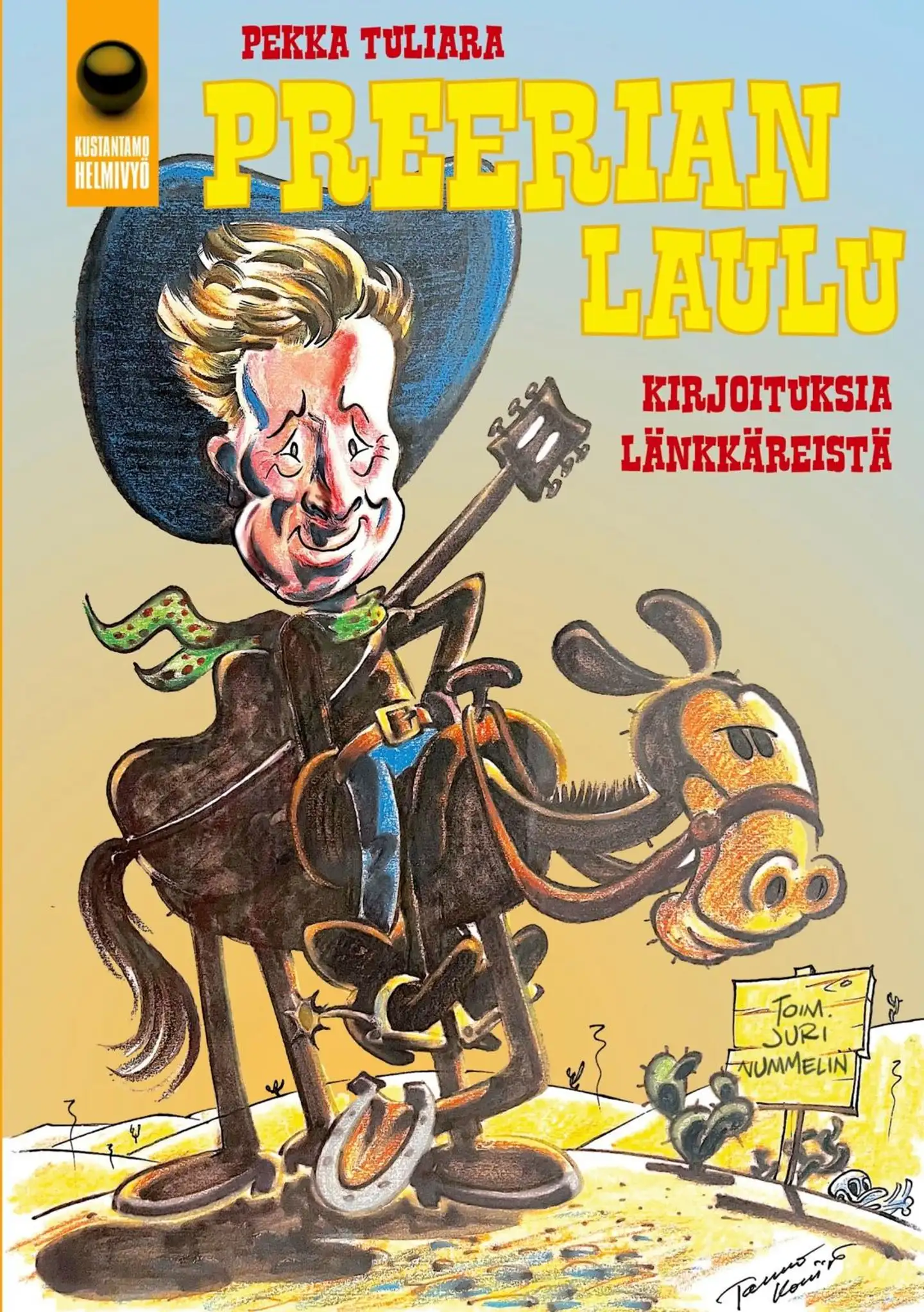 Tuliara, Preerian laulu - Kirjoituksia länkkäreistä