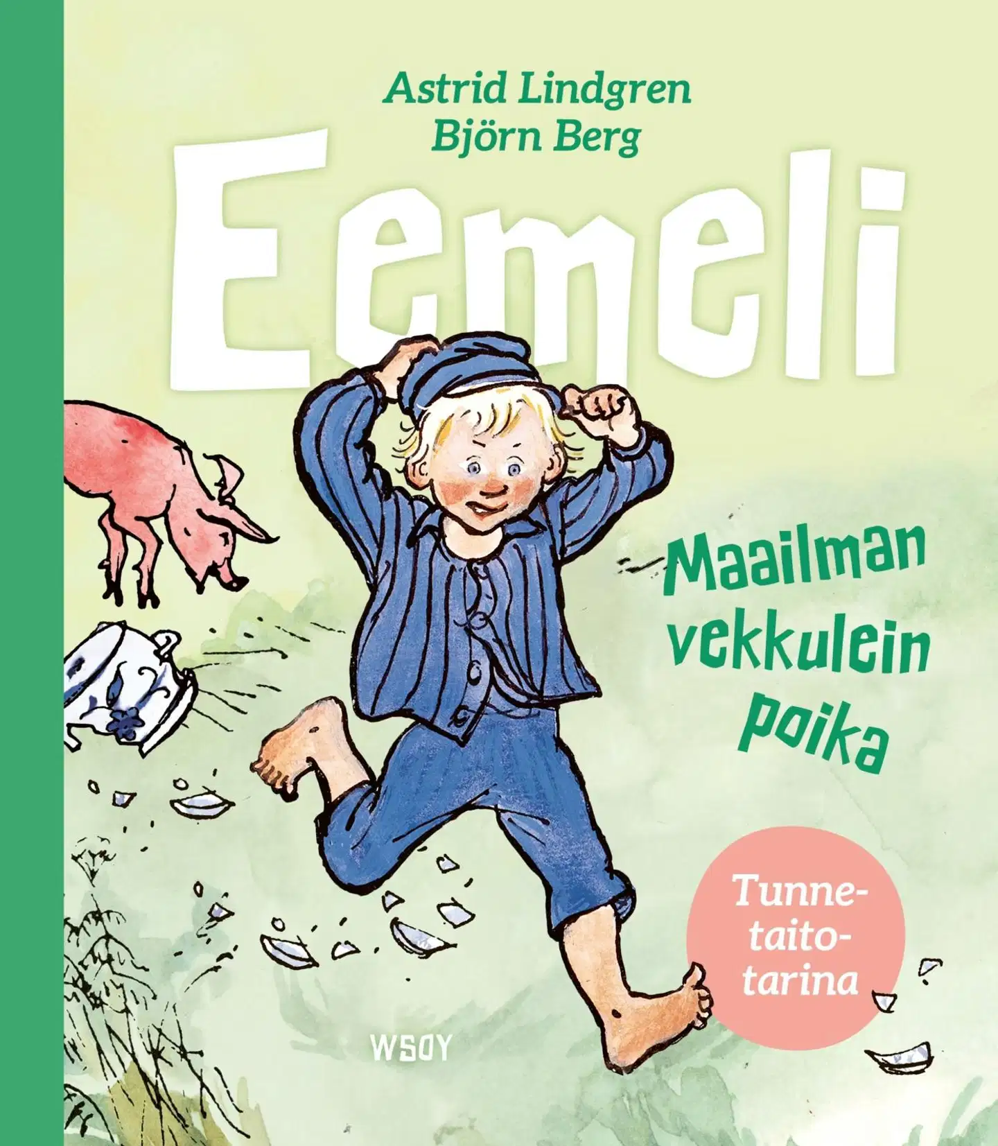 Lindgren, Eemeli: Maailman vekkulein poika