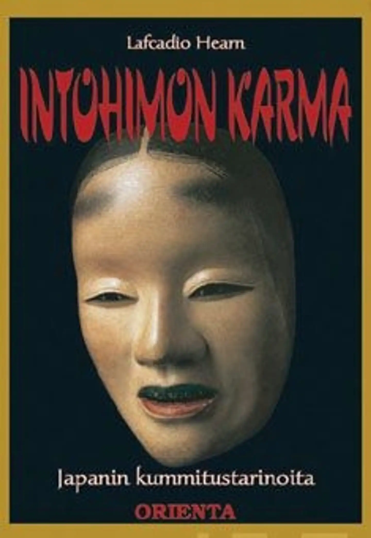 Hearn, Intohimon karma - Japanin kummitustarinoita