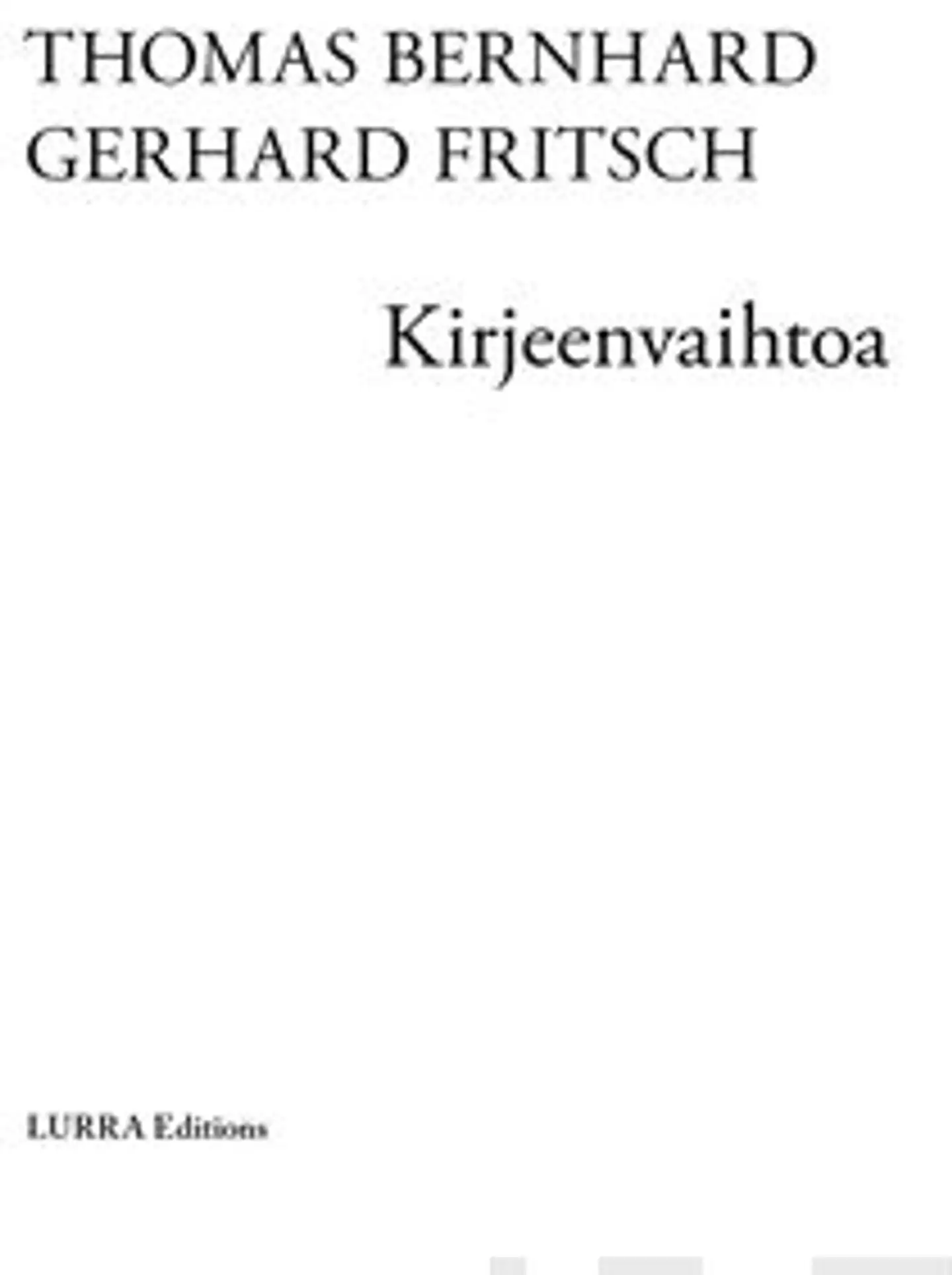 Thomas Bernhard - Gerhard Fritsch - Kirjeenvaihtoa