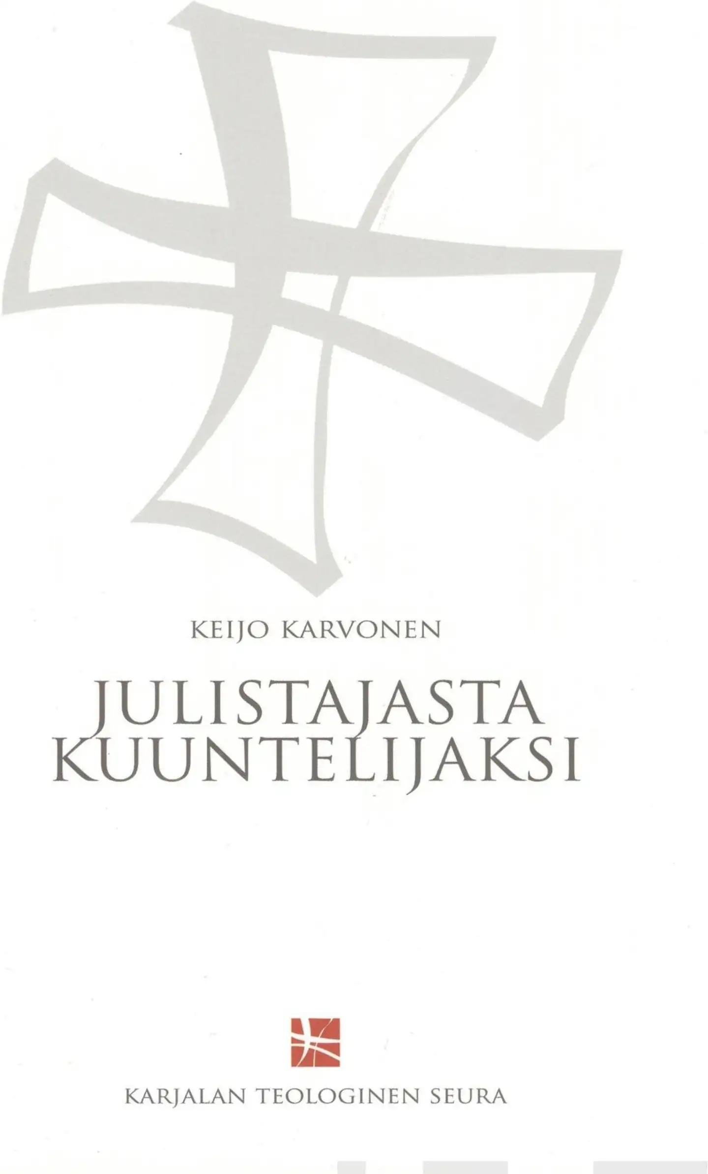 Karvonen, Julistajasta kuuntelijaksi - Irja Kilpeläinen suomalaisen sairaalasielunhoidon uudistajana 1960 - 1969