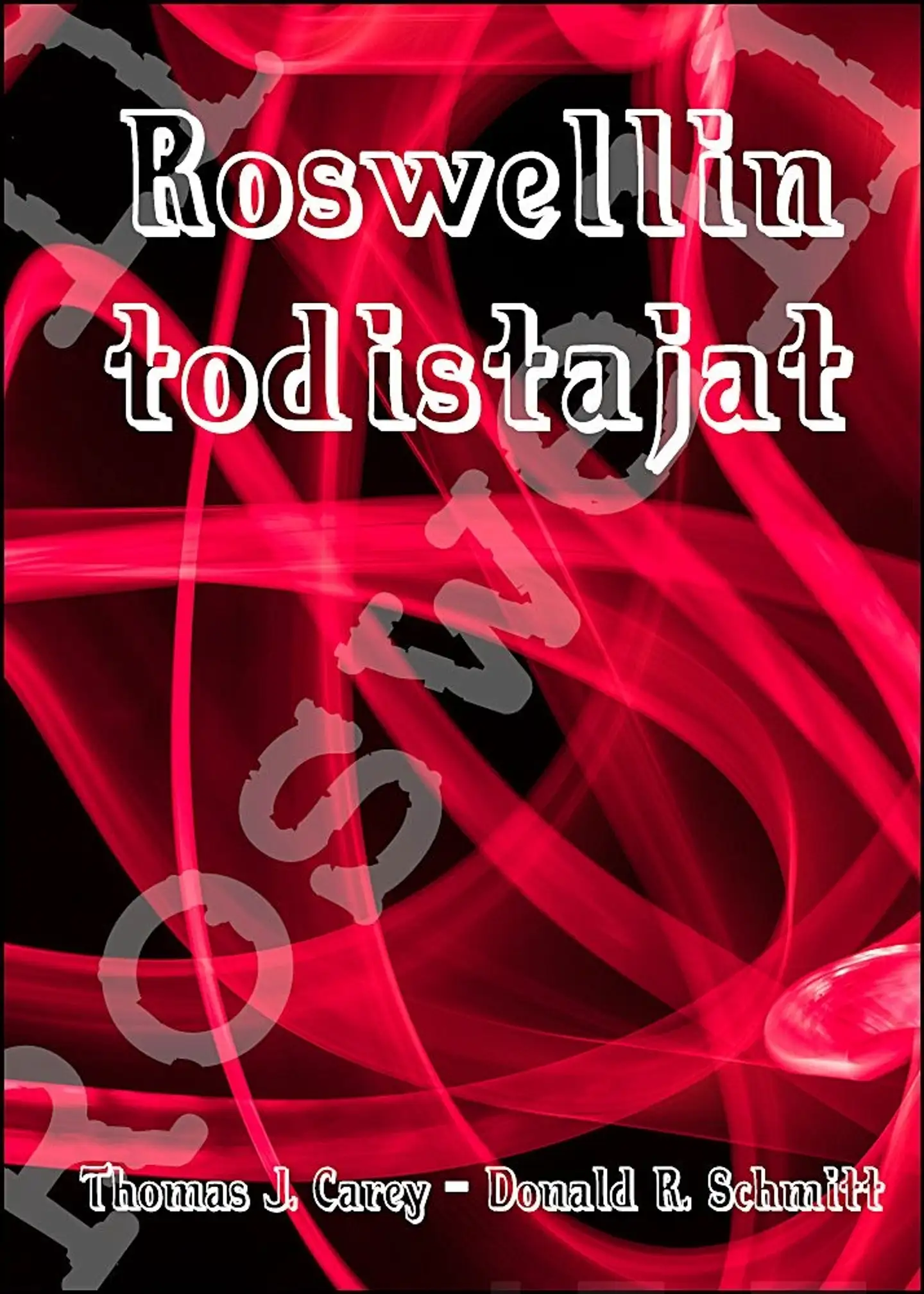 Carey, Roswellin todistajat
