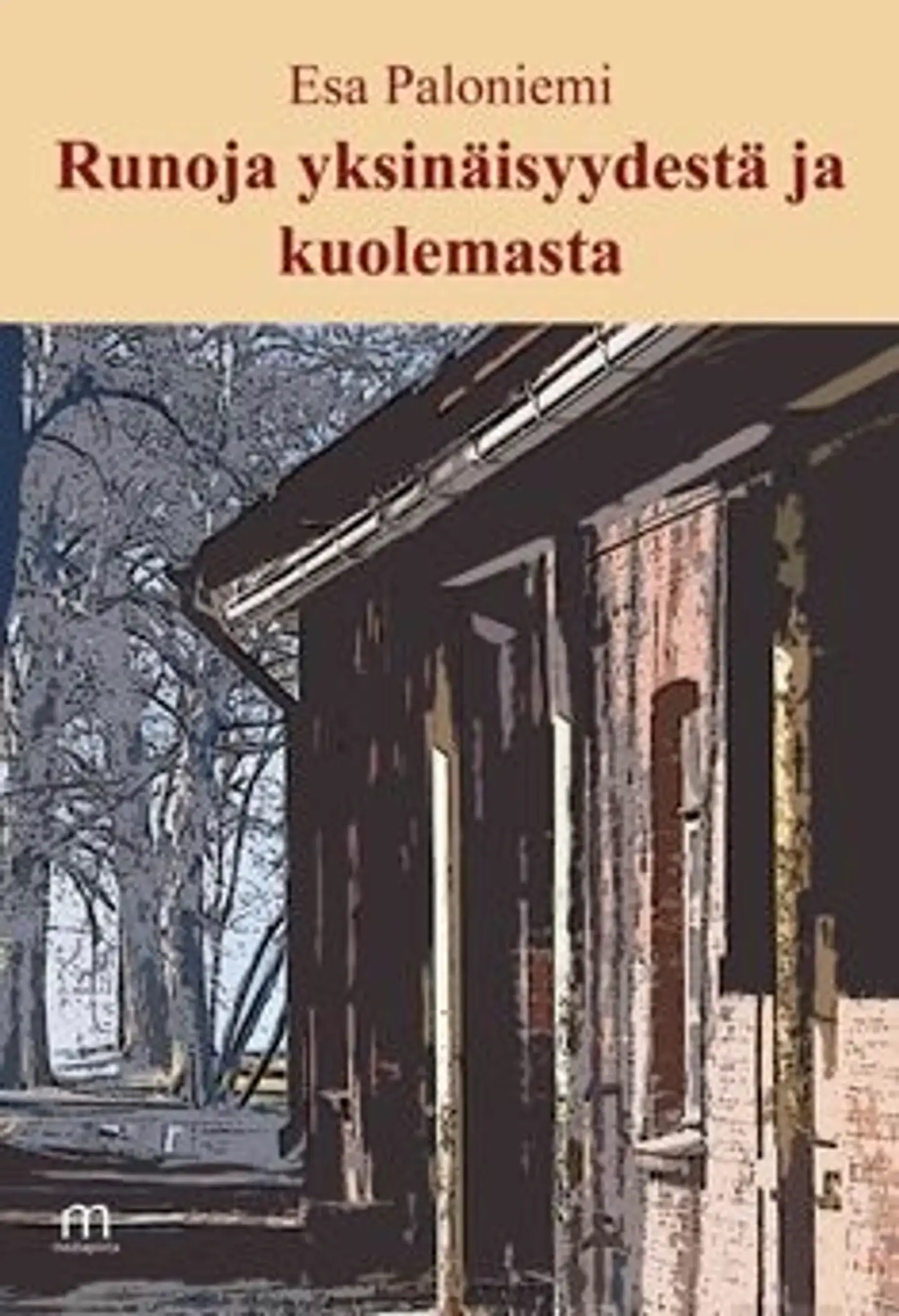 Paloniemi, Runoja yksinäisyydestä ja kuolemasta