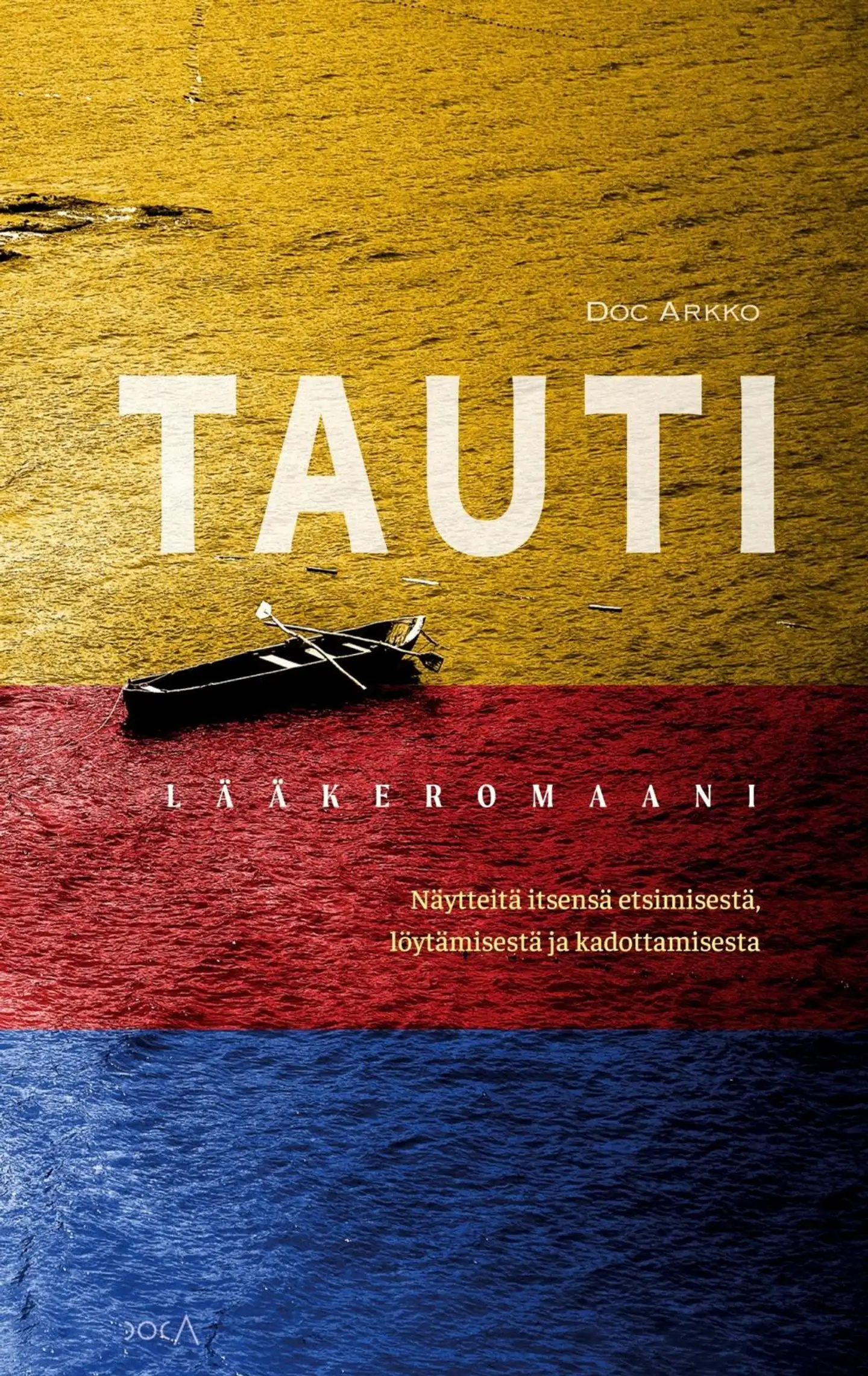 Arkko, Tauti - Lääkeromaani