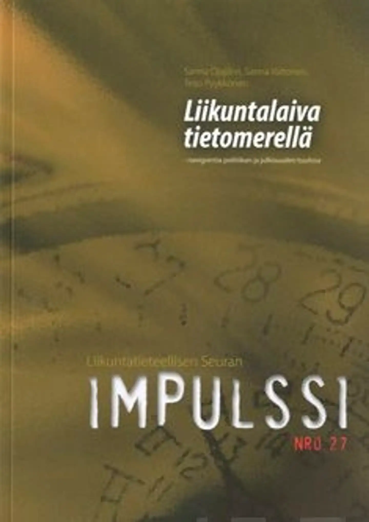 Ojajärvi, Liikuntalaiva tietomerellä - navigointia politiikan ja julkisuuden tuulissa