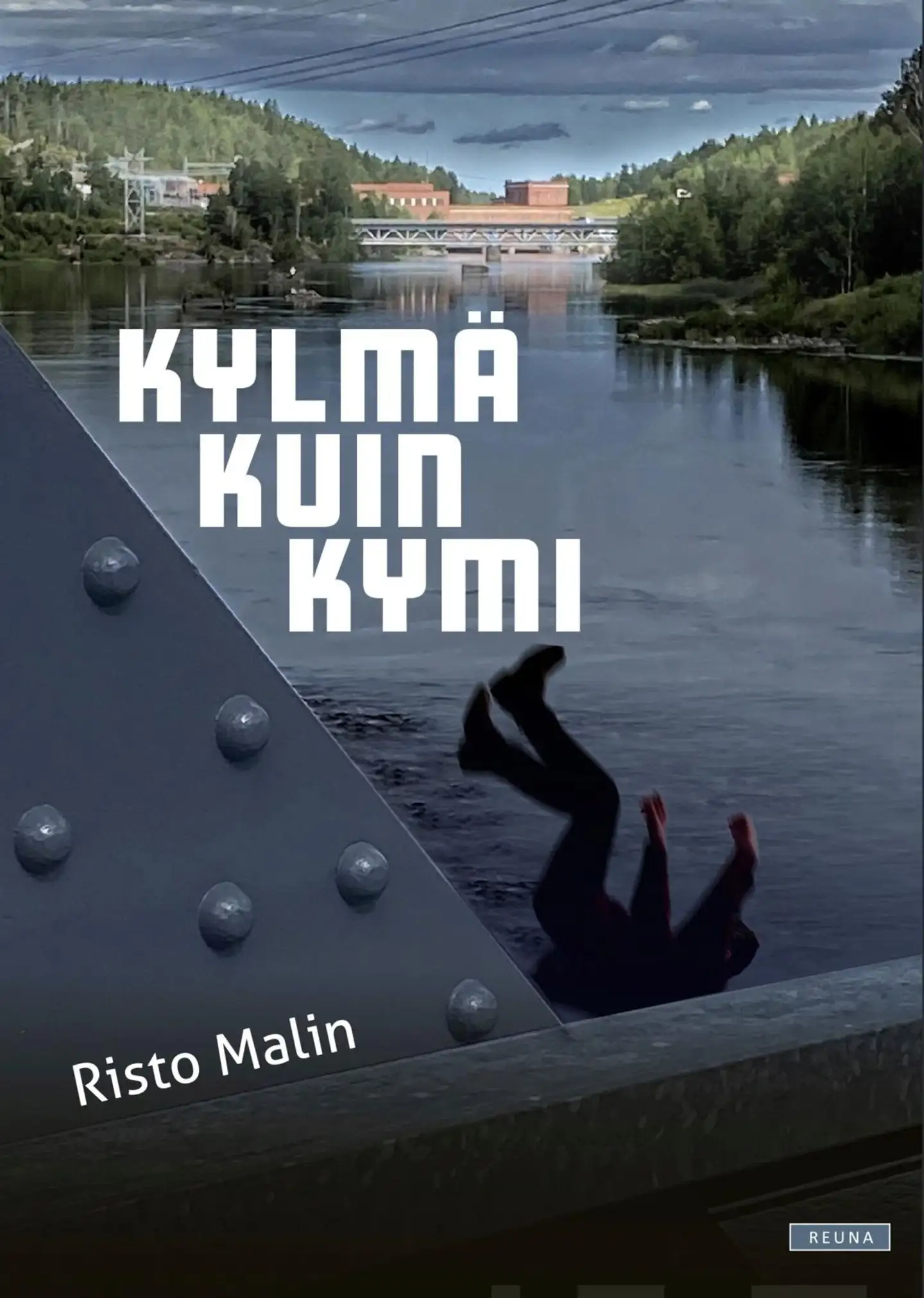 Malin, Kylmä kuin Kymi