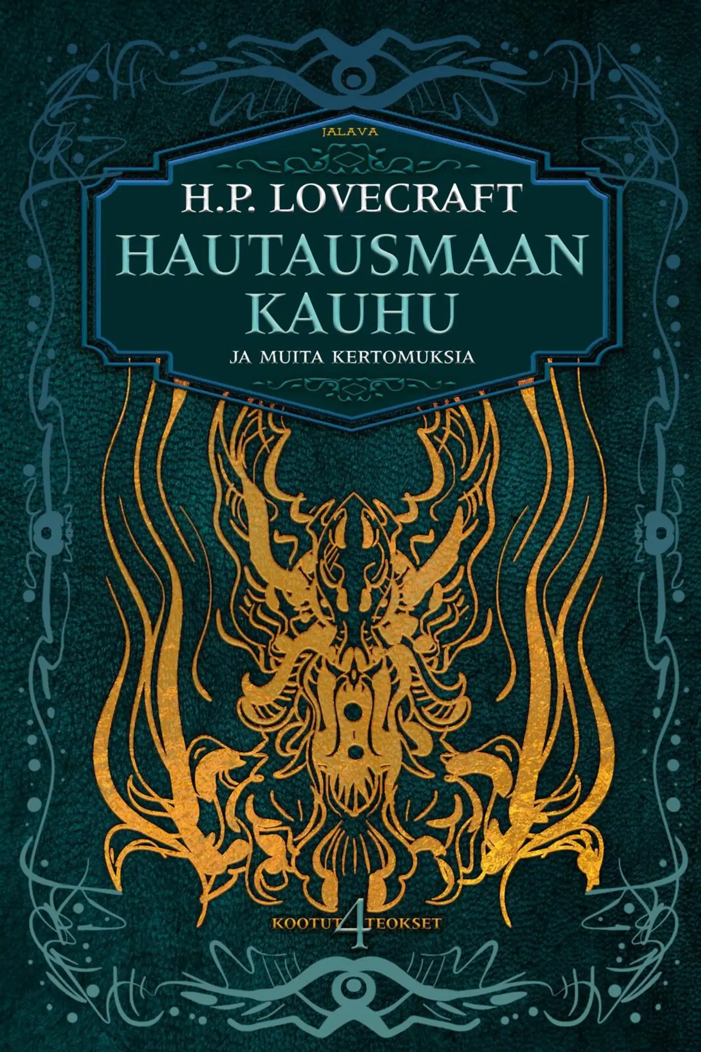 Lovecraft, Hautausmaan kauhu ja muita kertomuksia - Kootut teokset 4