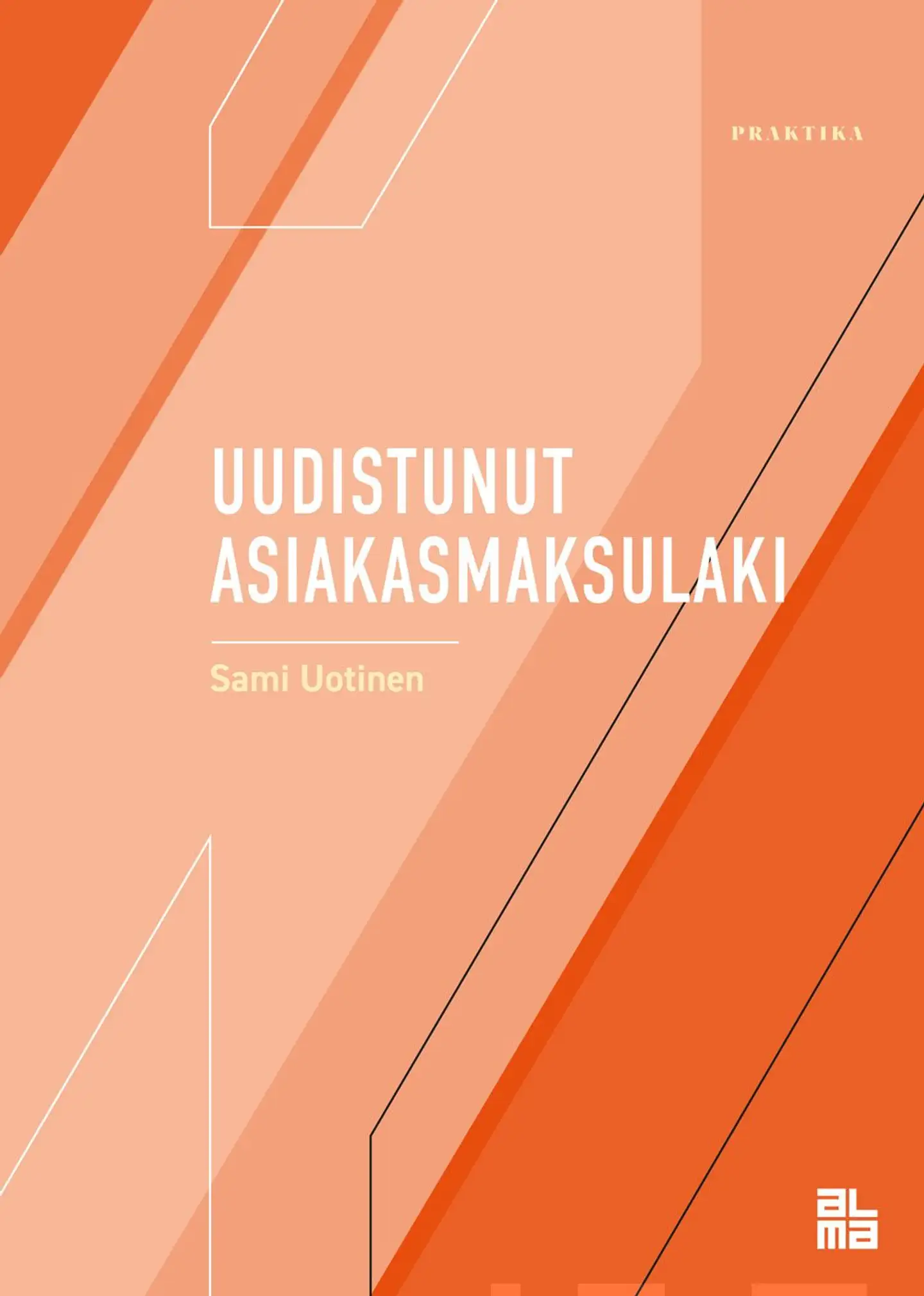 Uotinen, Uudistunut asiakasmaksulaki