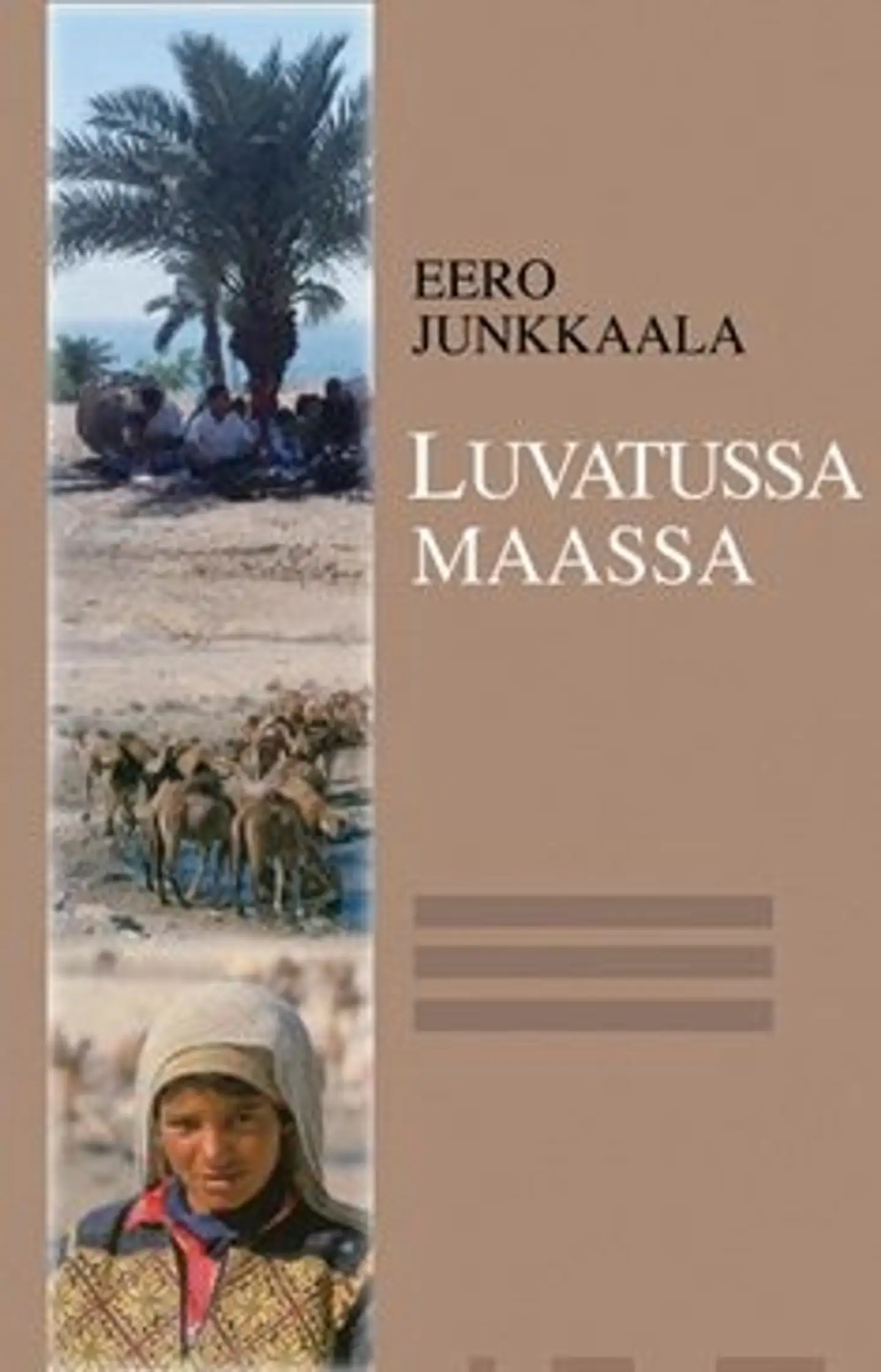 Junkkaala, Luvatussa maassa - Tuomarien kirjan selitys