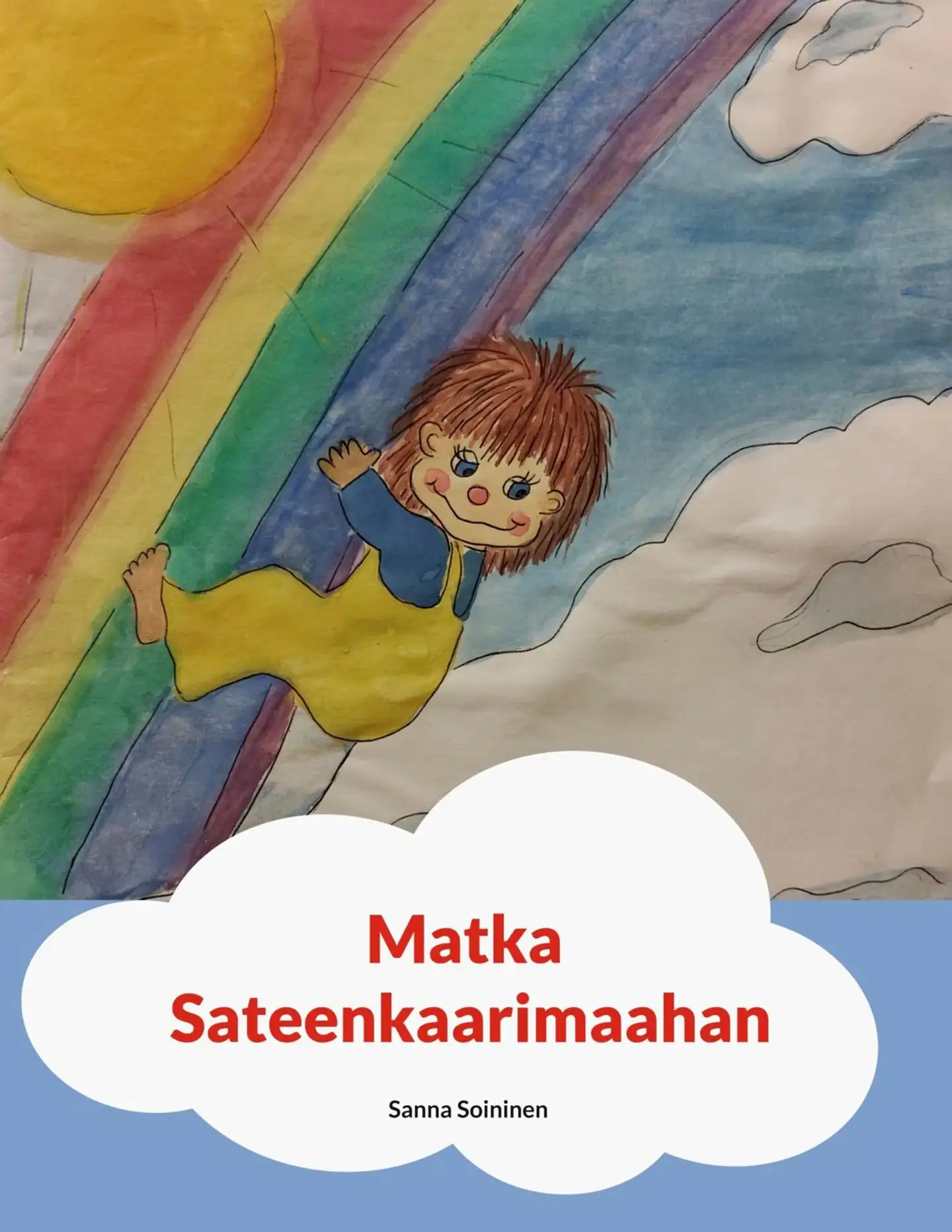 Soininen, Matka Sateenkaarimaahan | Prisma verkkokauppa