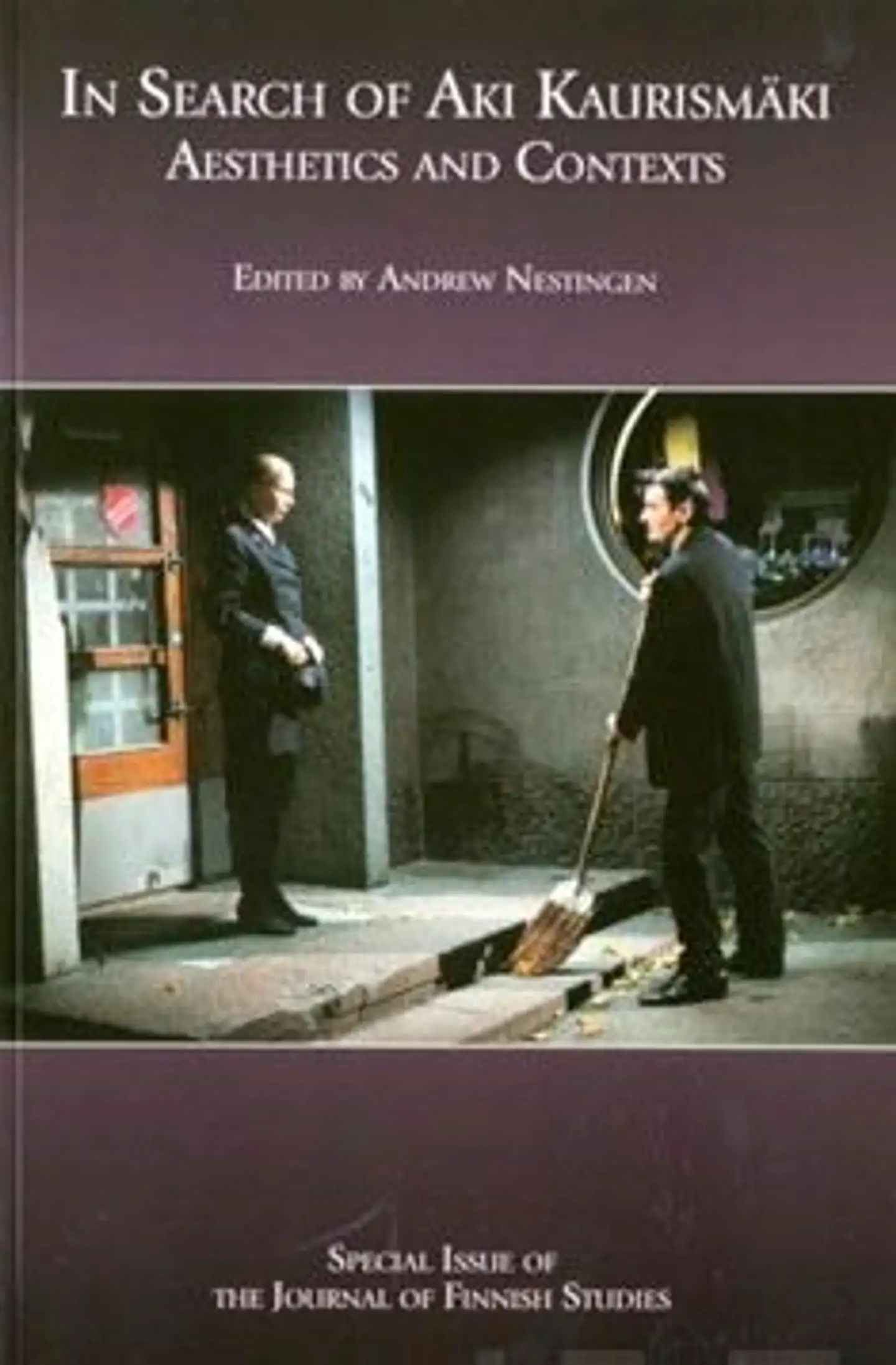 Nestingen, In Search of Aki Kaurismäki - Aesthetics and Contexts