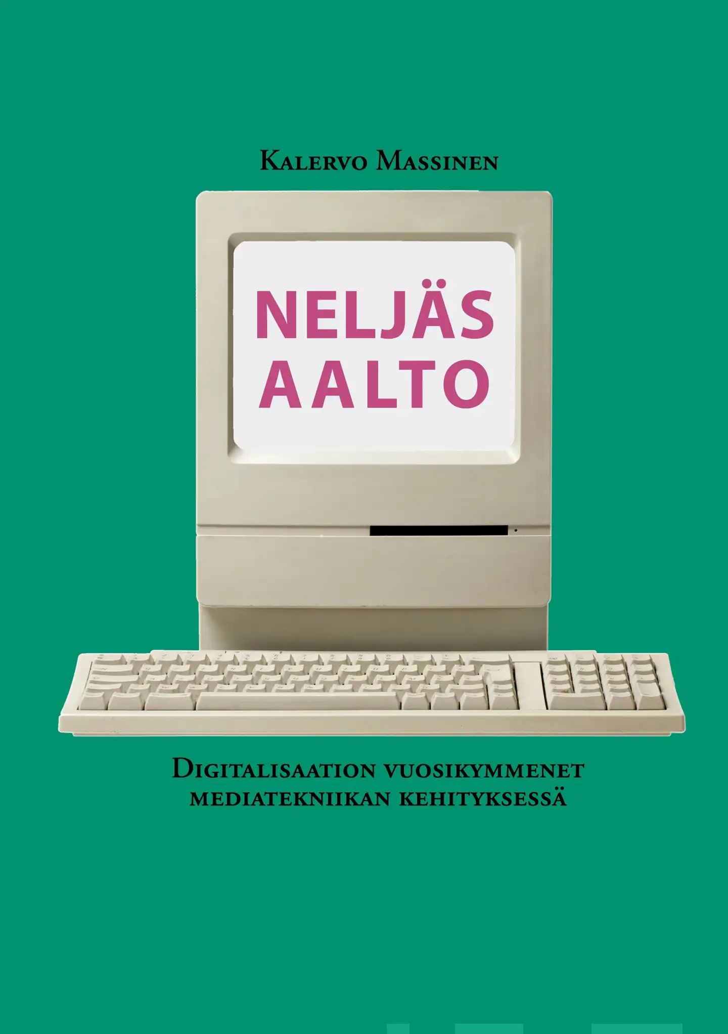 Massinen, Neljäs aalto - Digitalisaation vuosikymmenet mediatekniikan kehityksessä